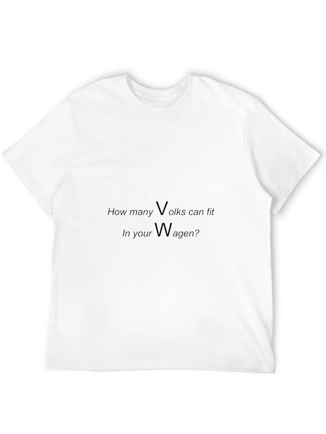 Volks Wagen Pun T-Shirt: How Many Volks?