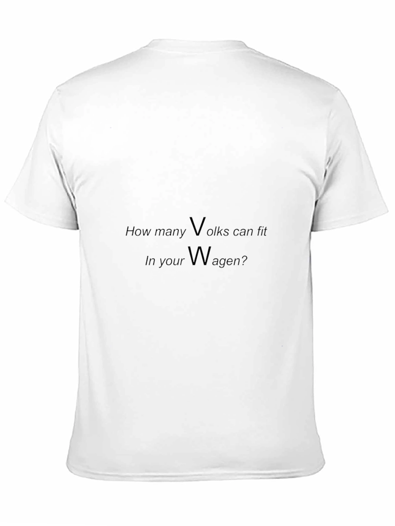 Volks Wagen Pun T-Shirt: How Many Volks?