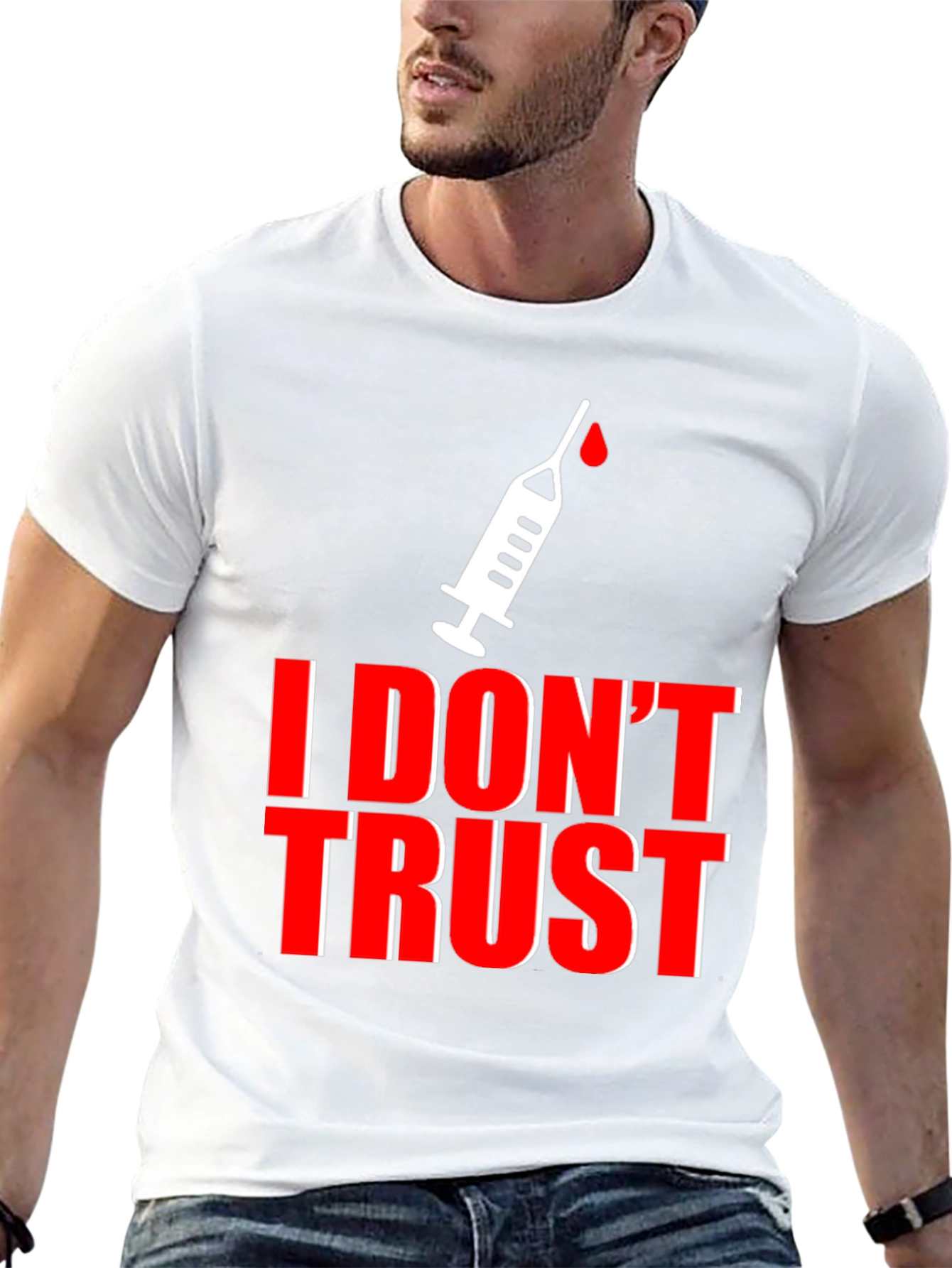 I Dont Trust T-Shirt - Anti-Vaccine Statement Tee