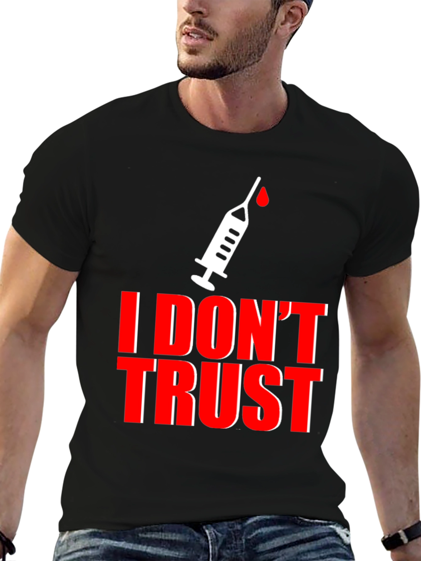 I Dont Trust T-Shirt - Anti-Vaccine Statement Tee