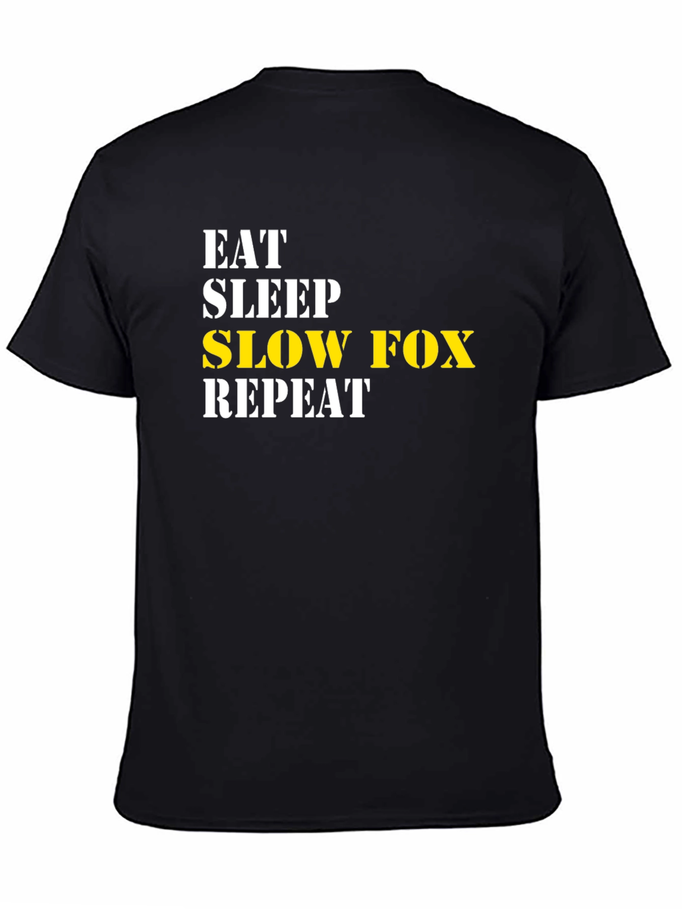 Eat Sleep Slow Fox Repeat T-Shirt