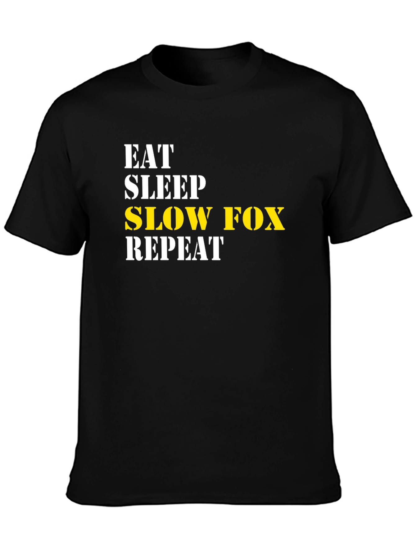 Eat Sleep Slow Fox Repeat T-Shirt