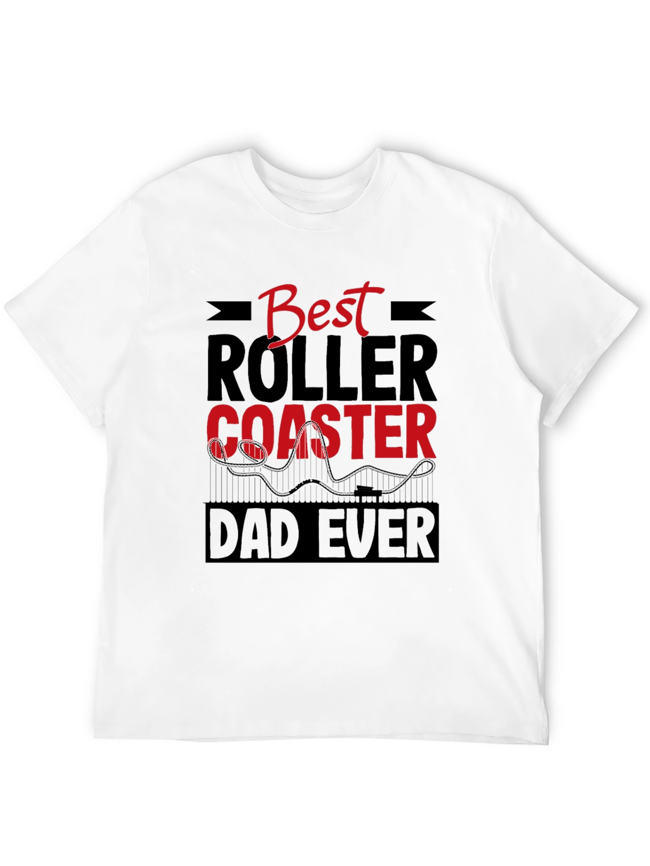 Best Roller Coaster Dad Ever T-Shirt