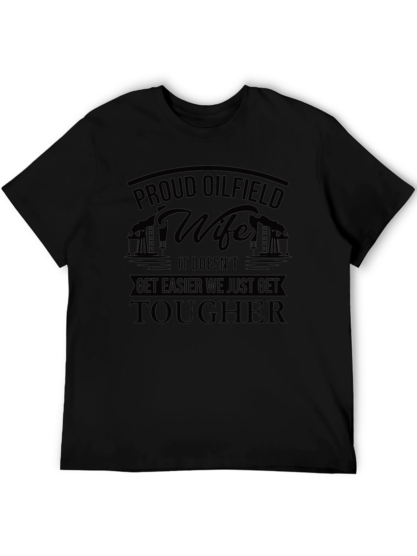 Proud Oilfield Wife T-Shirt - Tough Womens Tee
