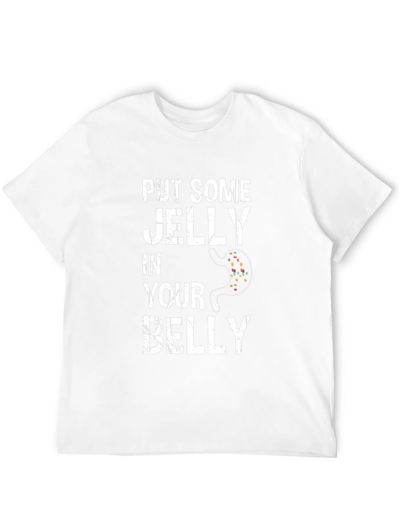 Funny Put Some Jelly in Your Belly Graphic Tee