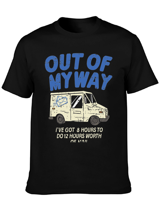 Out of My Way Mail Carrier T-Shirt