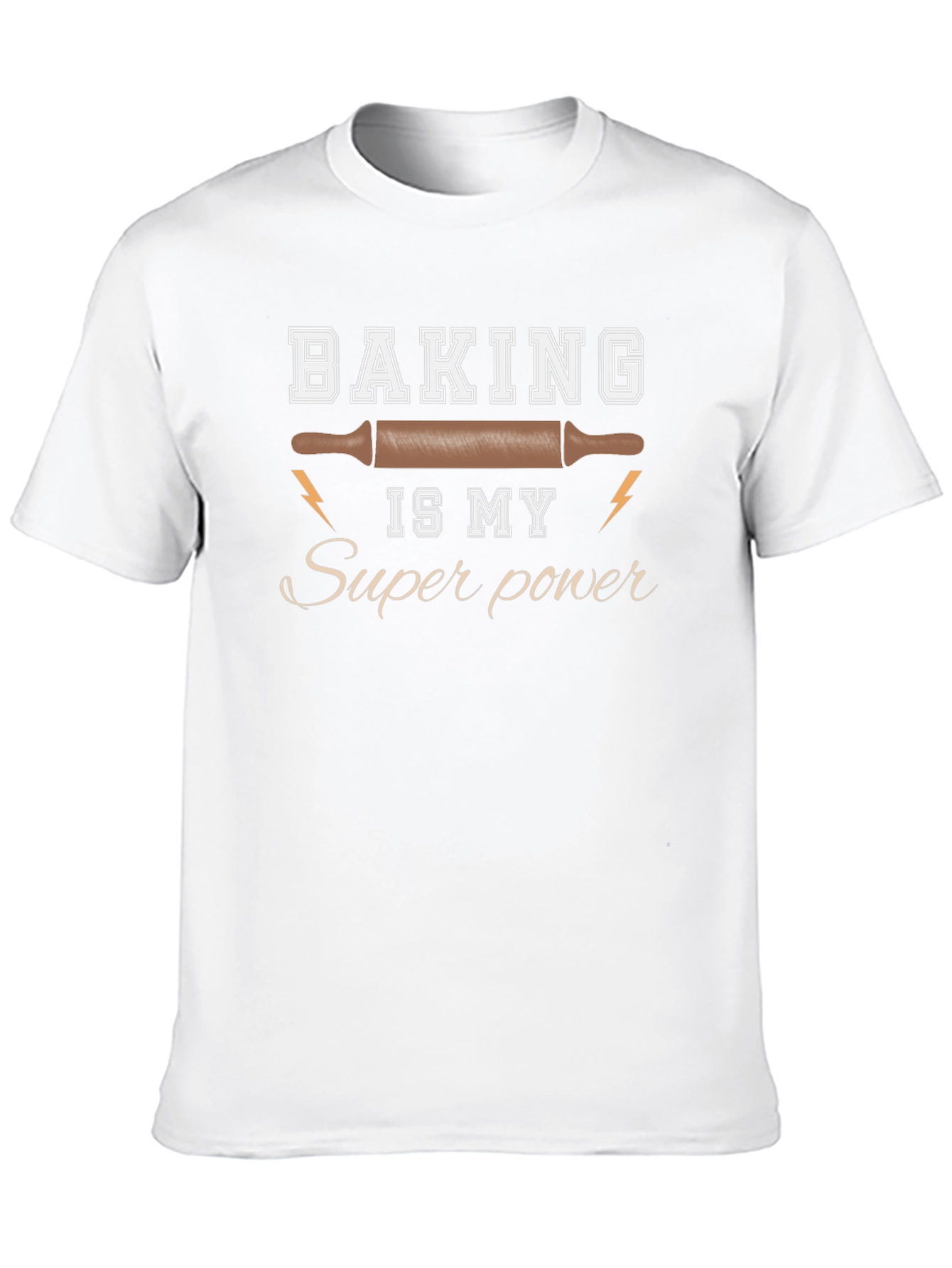 Baking is my Super Power T-Shirt