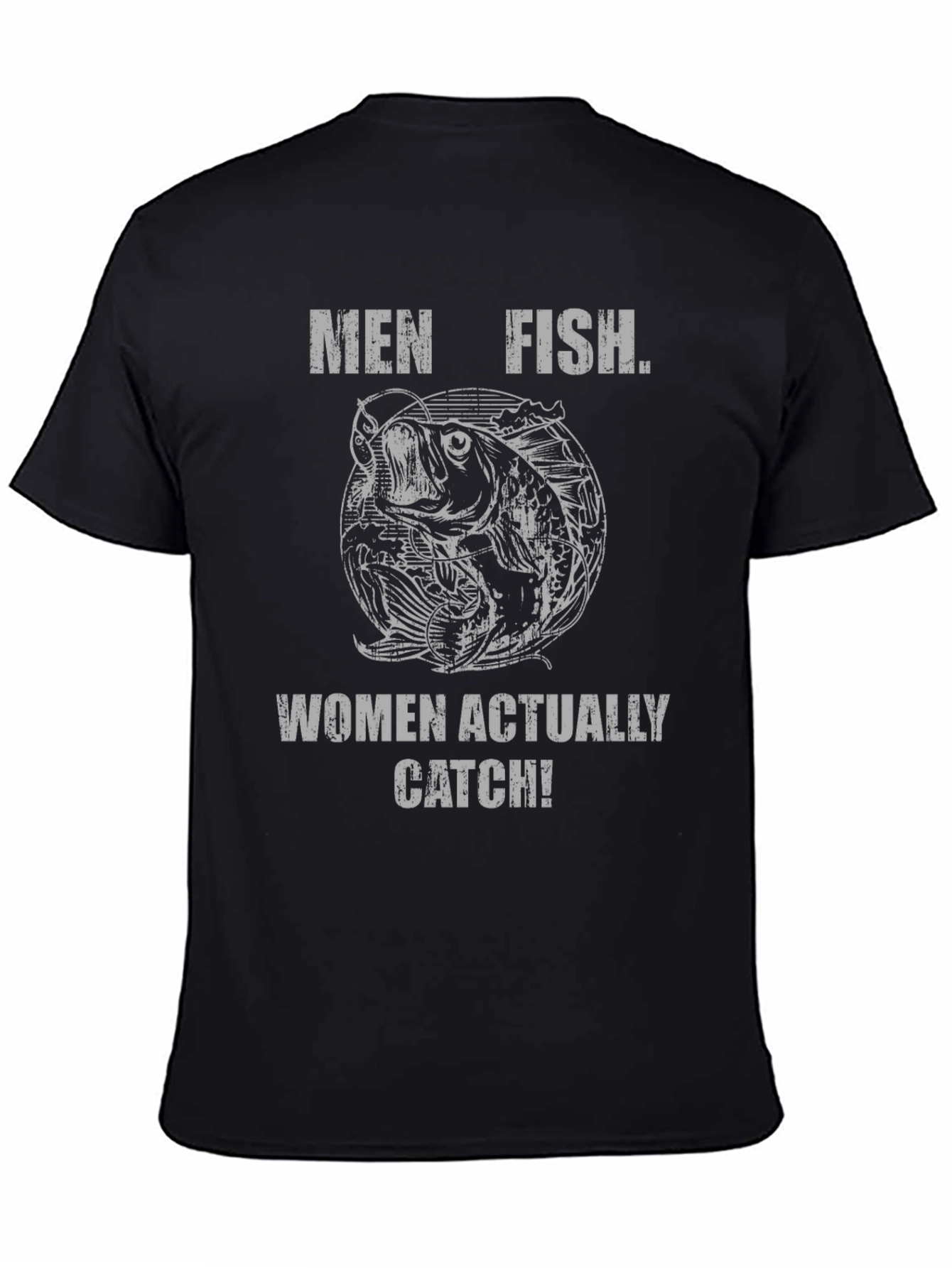 Men Fish Women Catch T-Shirt - Funny Fishing Tee