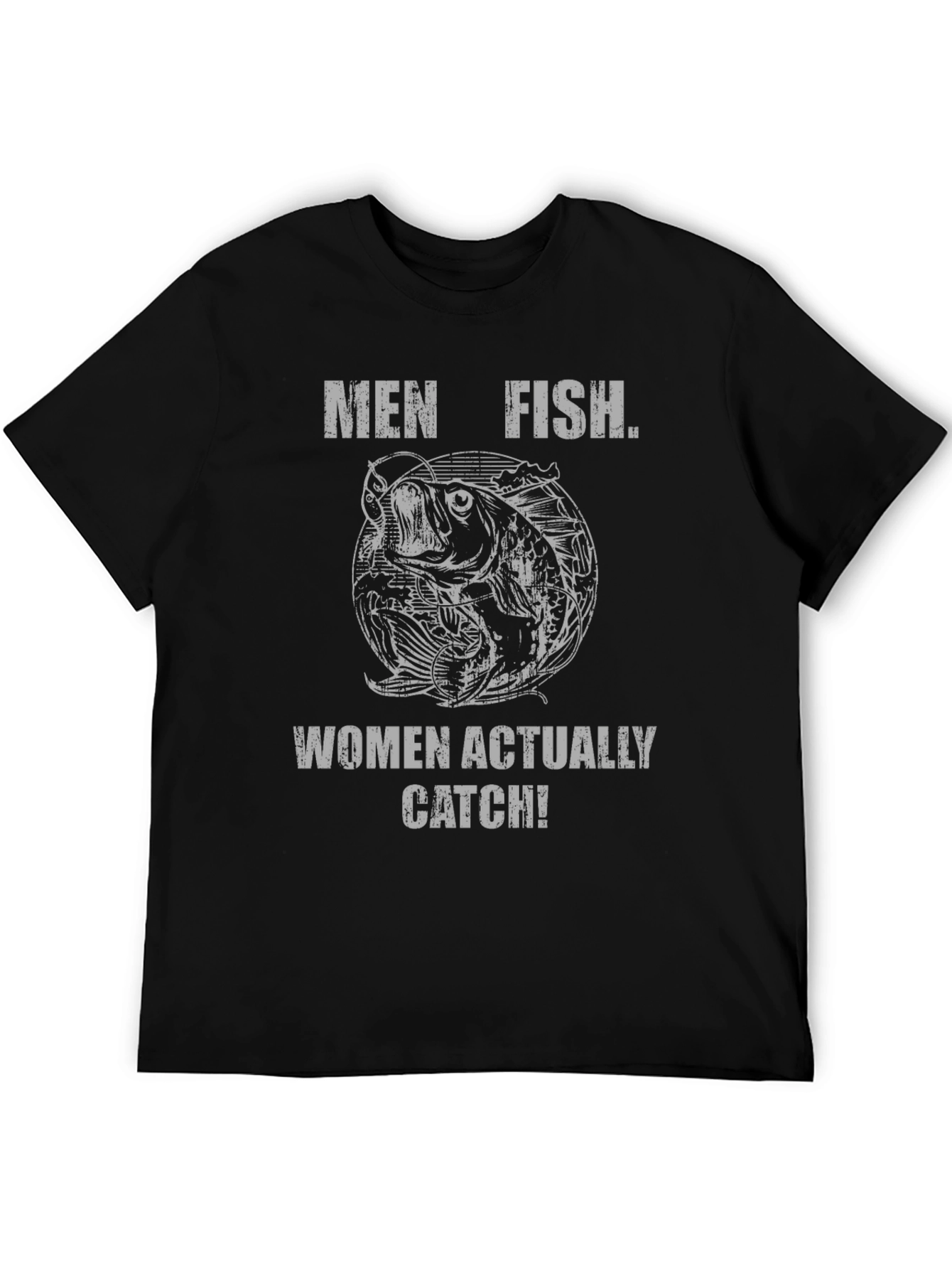 Men Fish Women Catch T-Shirt - Funny Fishing Tee