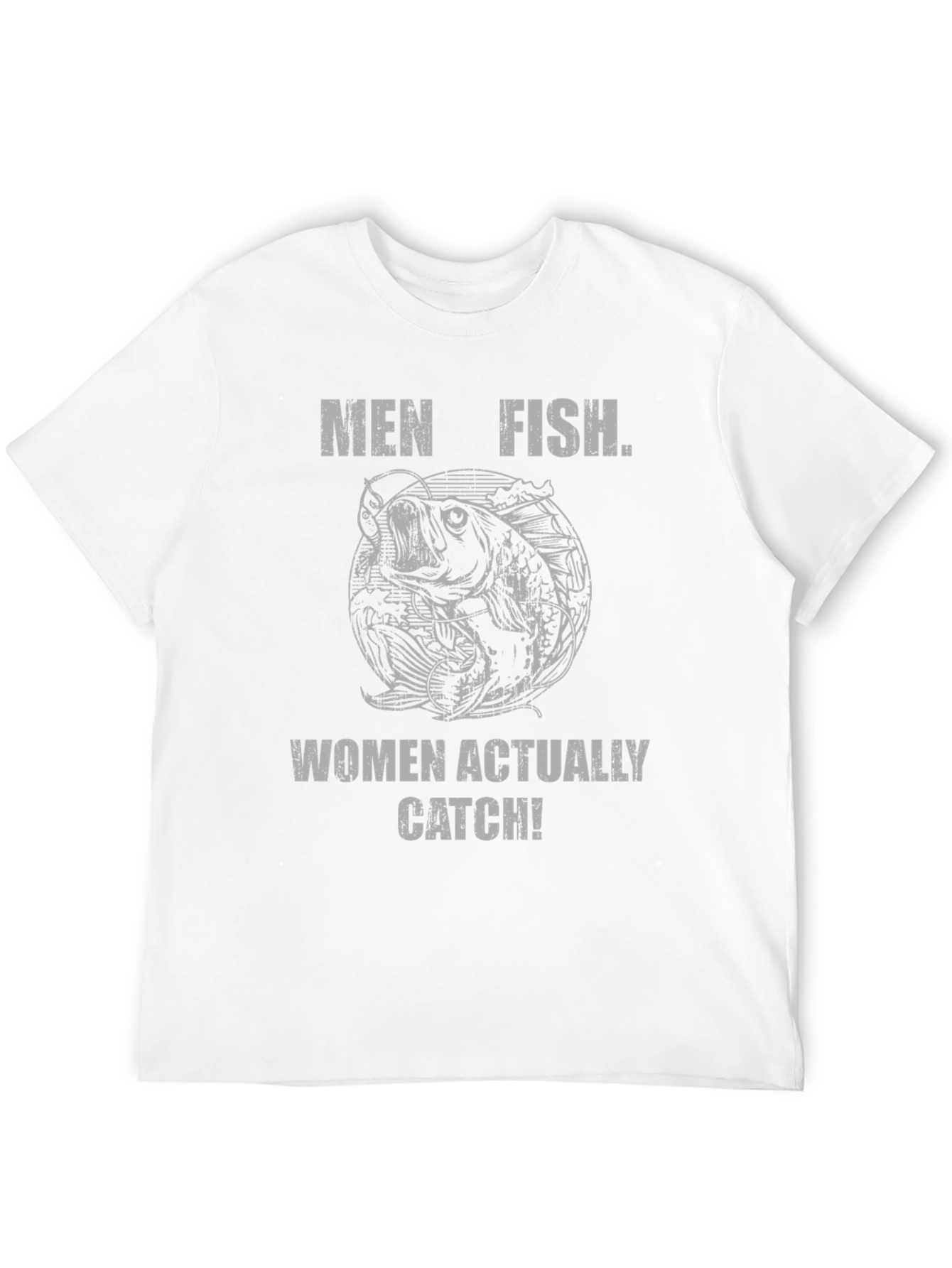 Men Fish Women Catch T-Shirt - Funny Fishing Tee