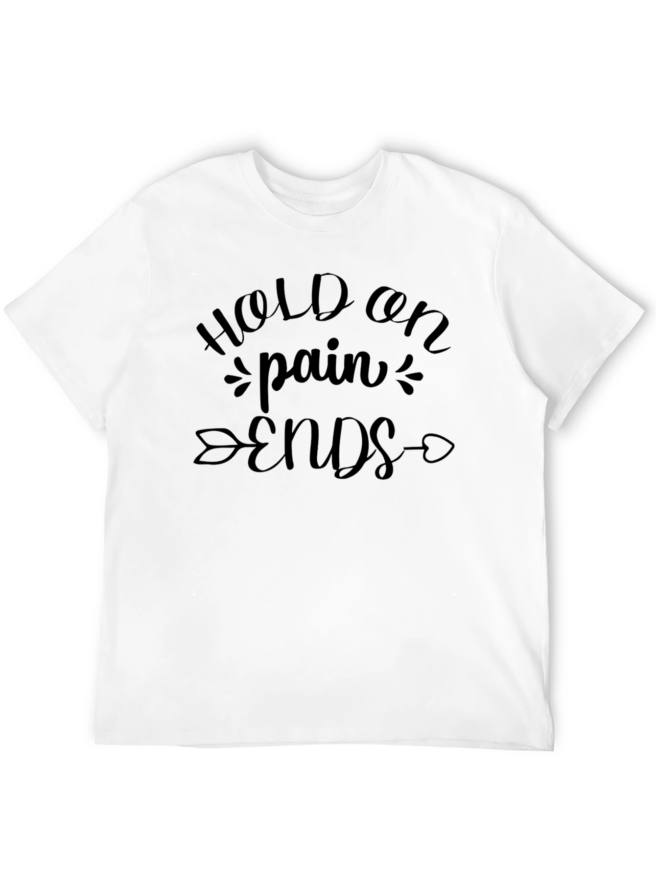 Hold On Pain Ends Graphic Tee