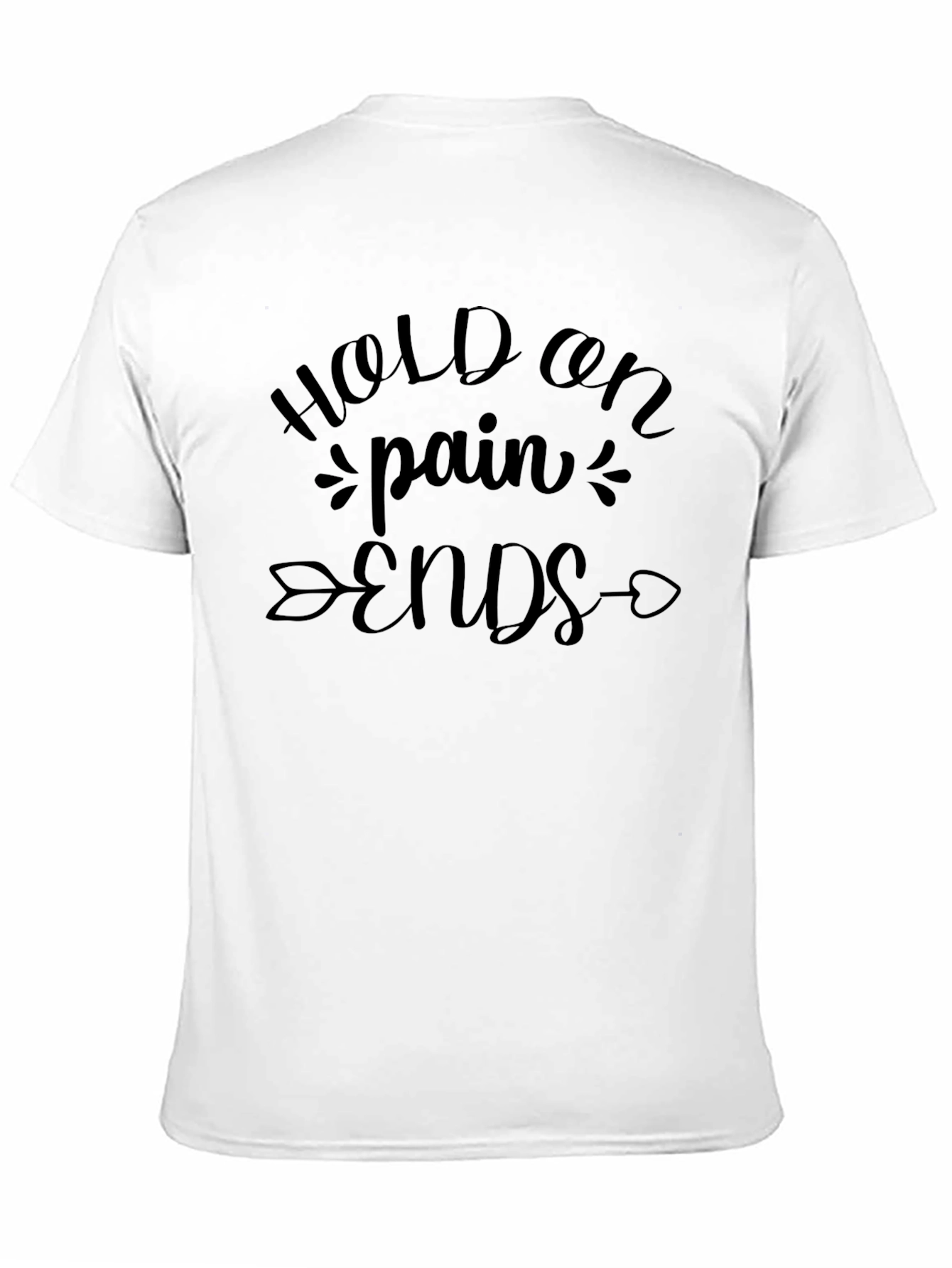 Hold On Pain Ends Graphic Tee