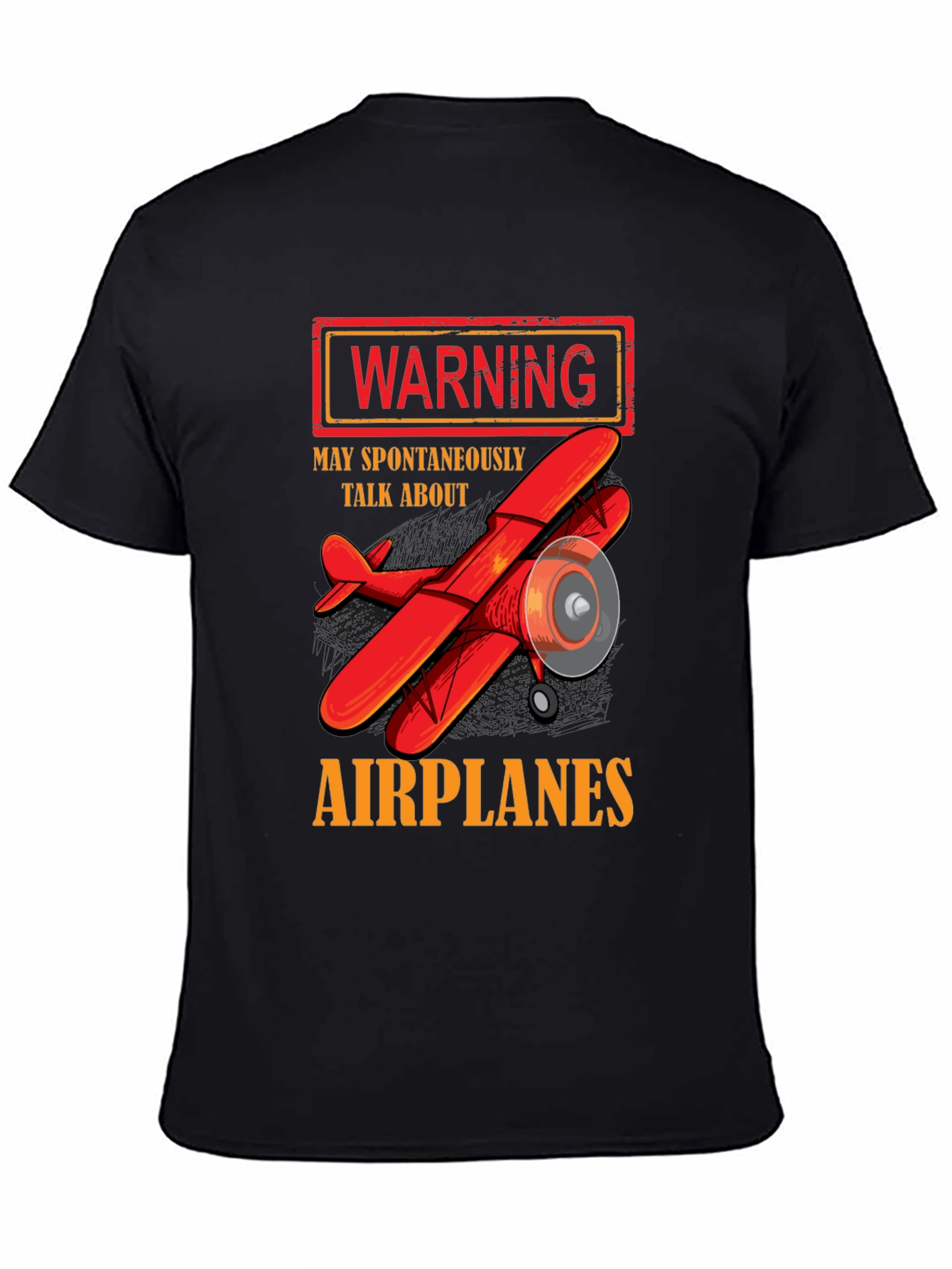 Warning: May Spontaneously Talk About Airplanes T-Shirt