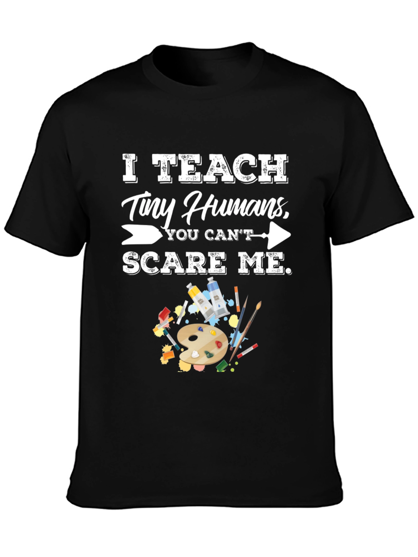 I Teach Tiny Humans Funny Teacher T-Shirt