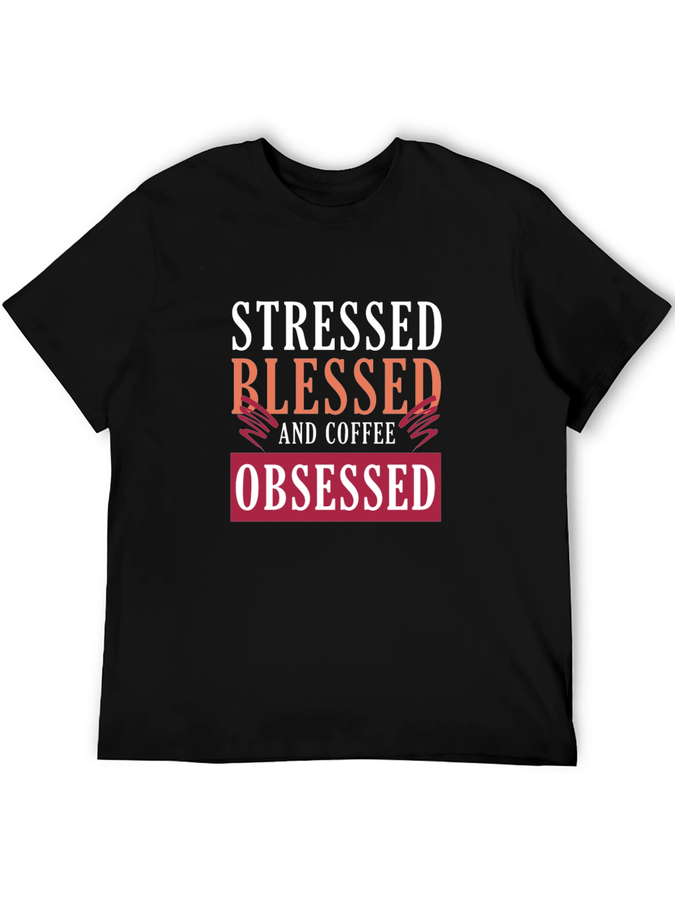 Stressed Blessed Coffee Obsessed Graphic Tee