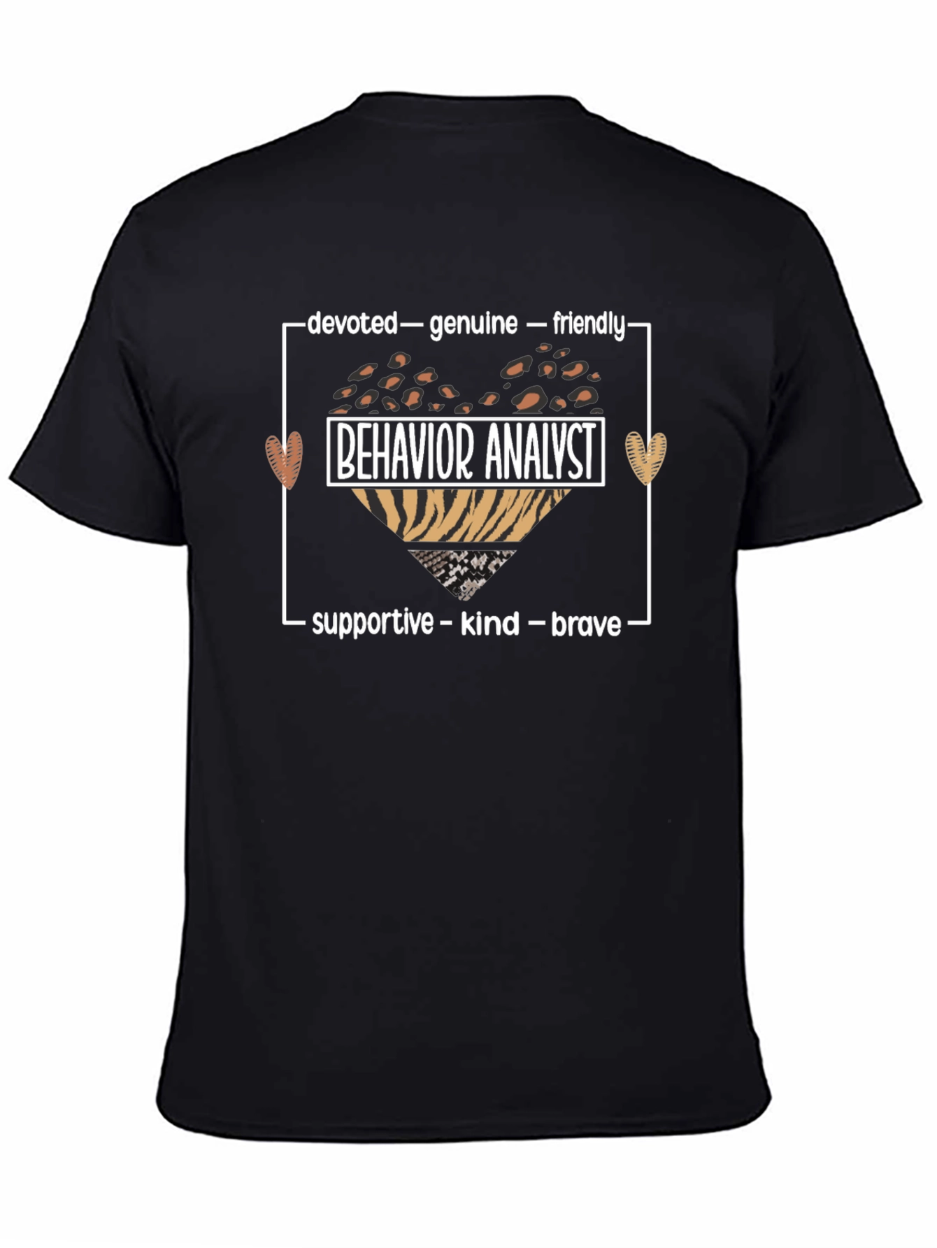 Behavior Analyst Heart T-Shirt: Devoted Genuine Friendly