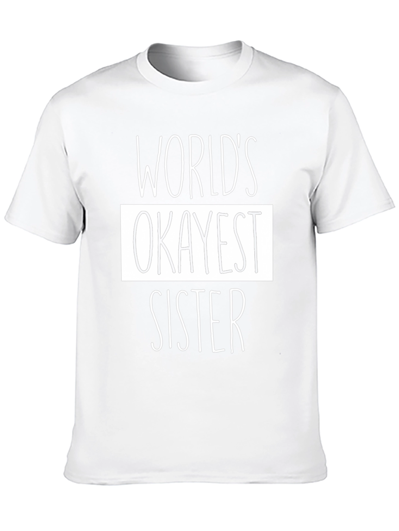 Worlds Okayest Sister Black Graphic T-Shirt