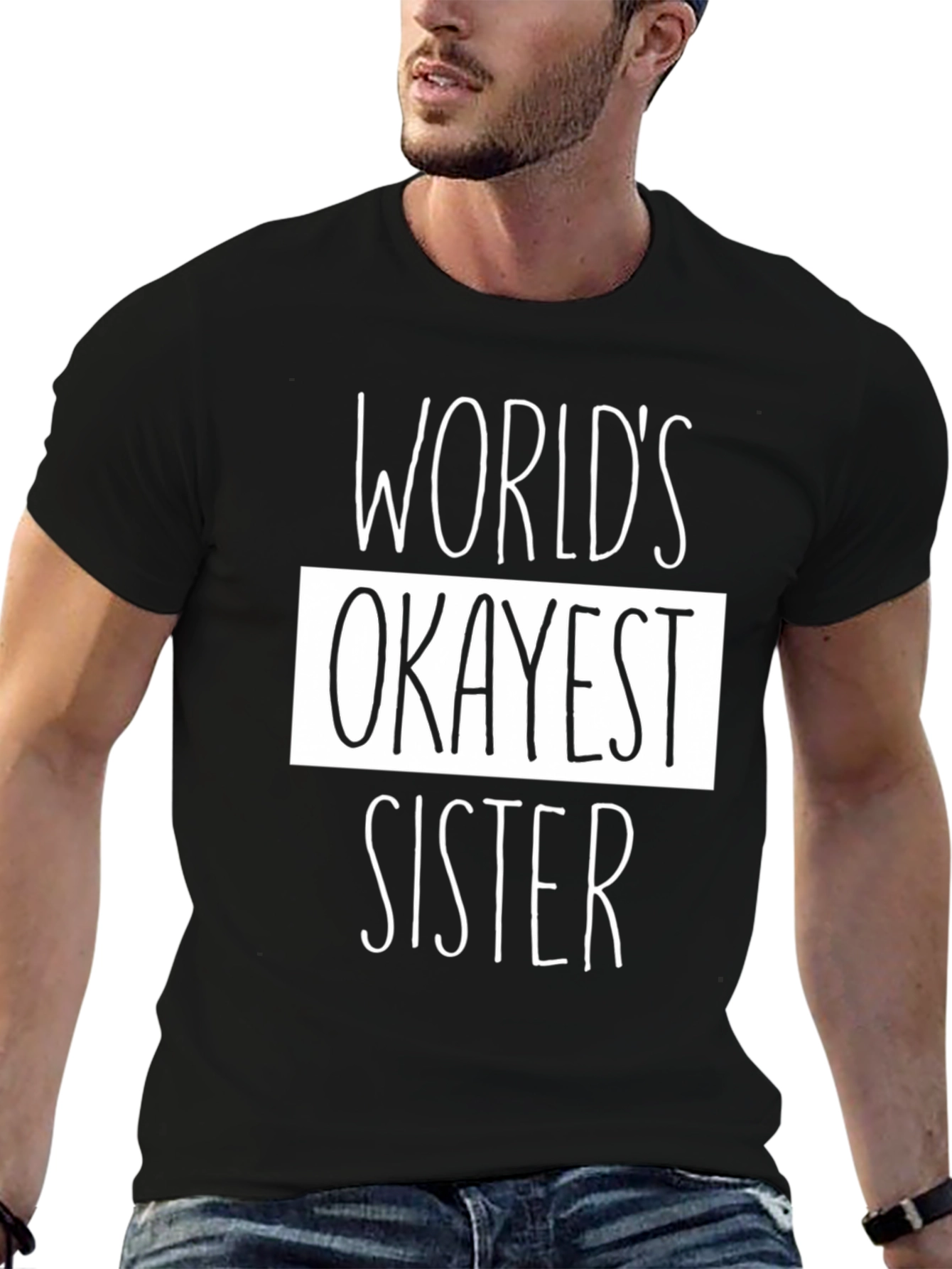 Worlds Okayest Sister Black Graphic T-Shirt