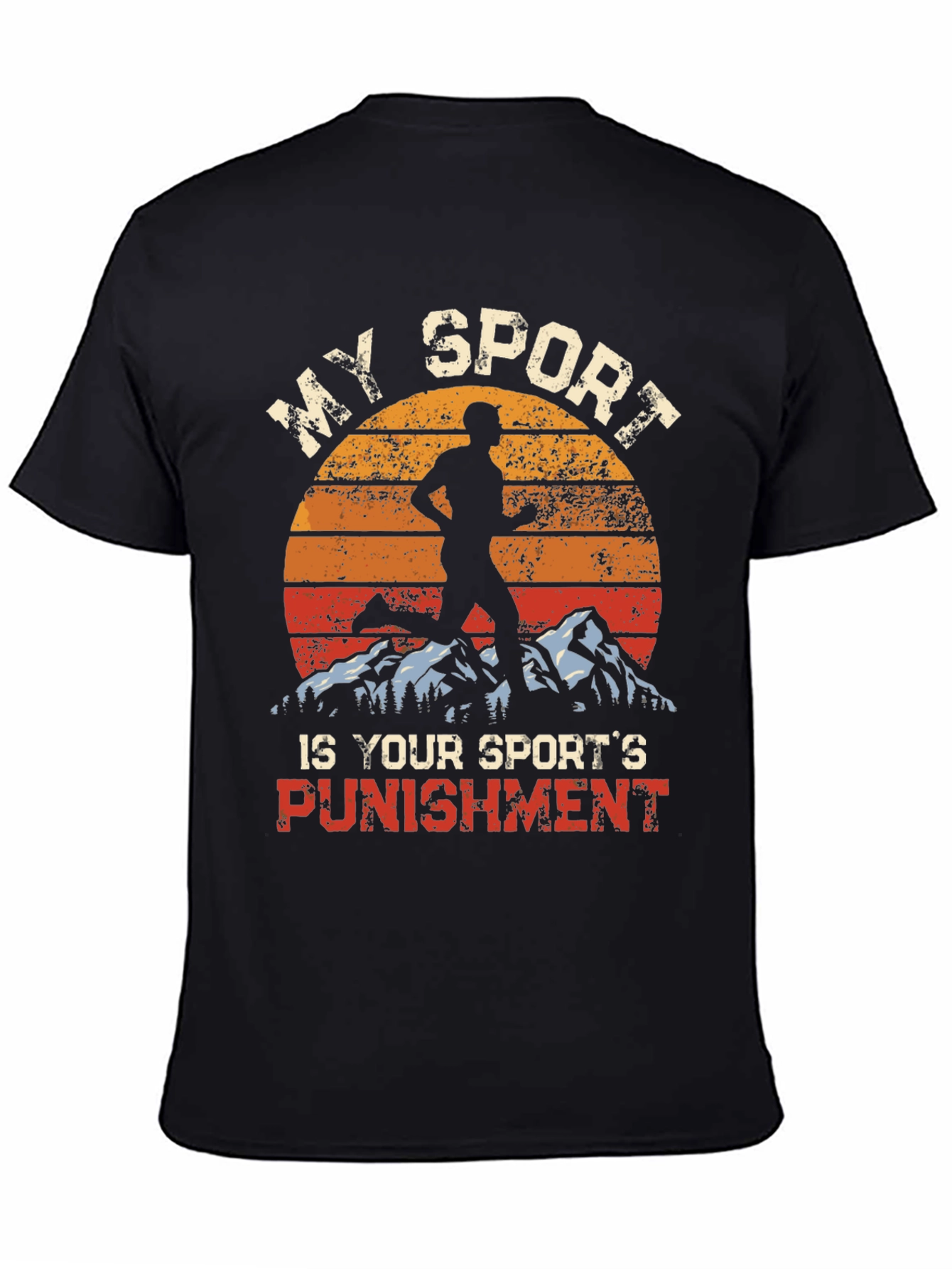 My Sport is Your Sports Punishment T-Shirt