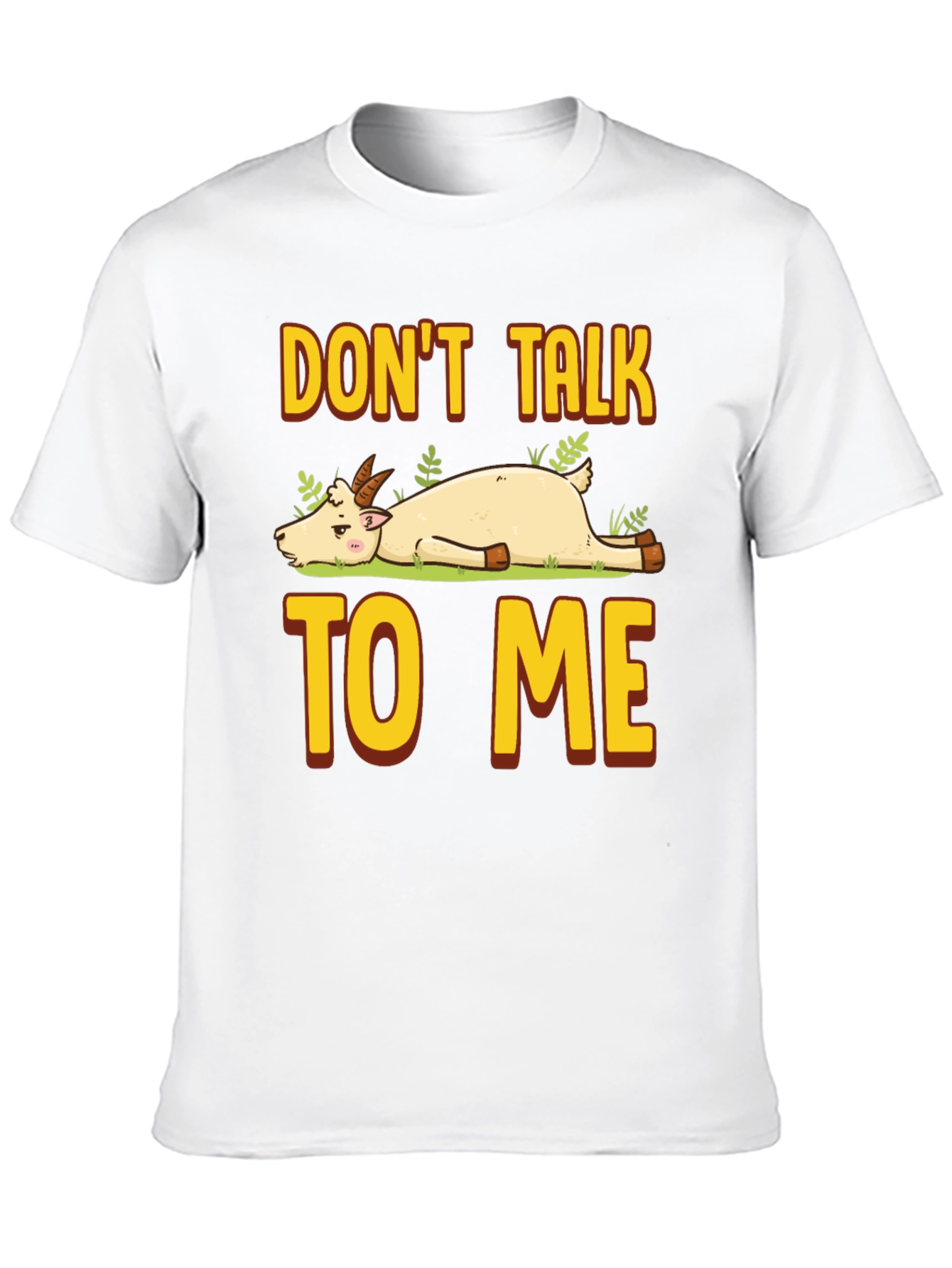 Dont Talk To Me Goat Graphic T-Shirt