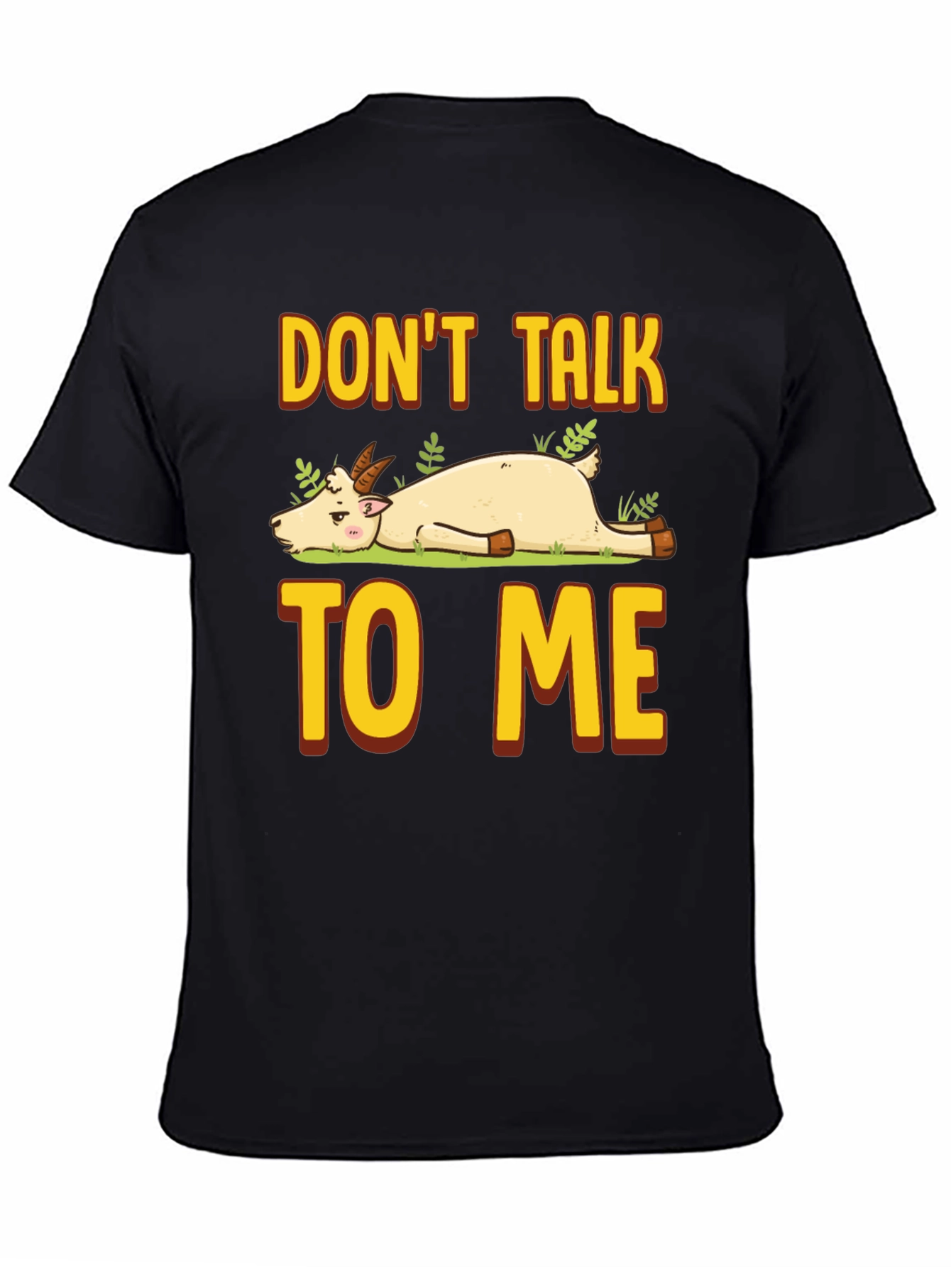 Dont Talk To Me Goat Graphic T-Shirt