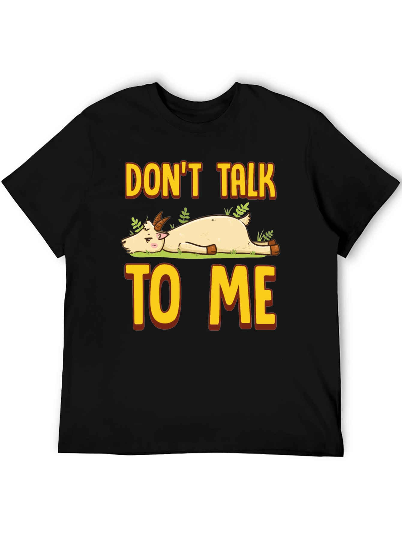 Dont Talk To Me Goat Graphic T-Shirt
