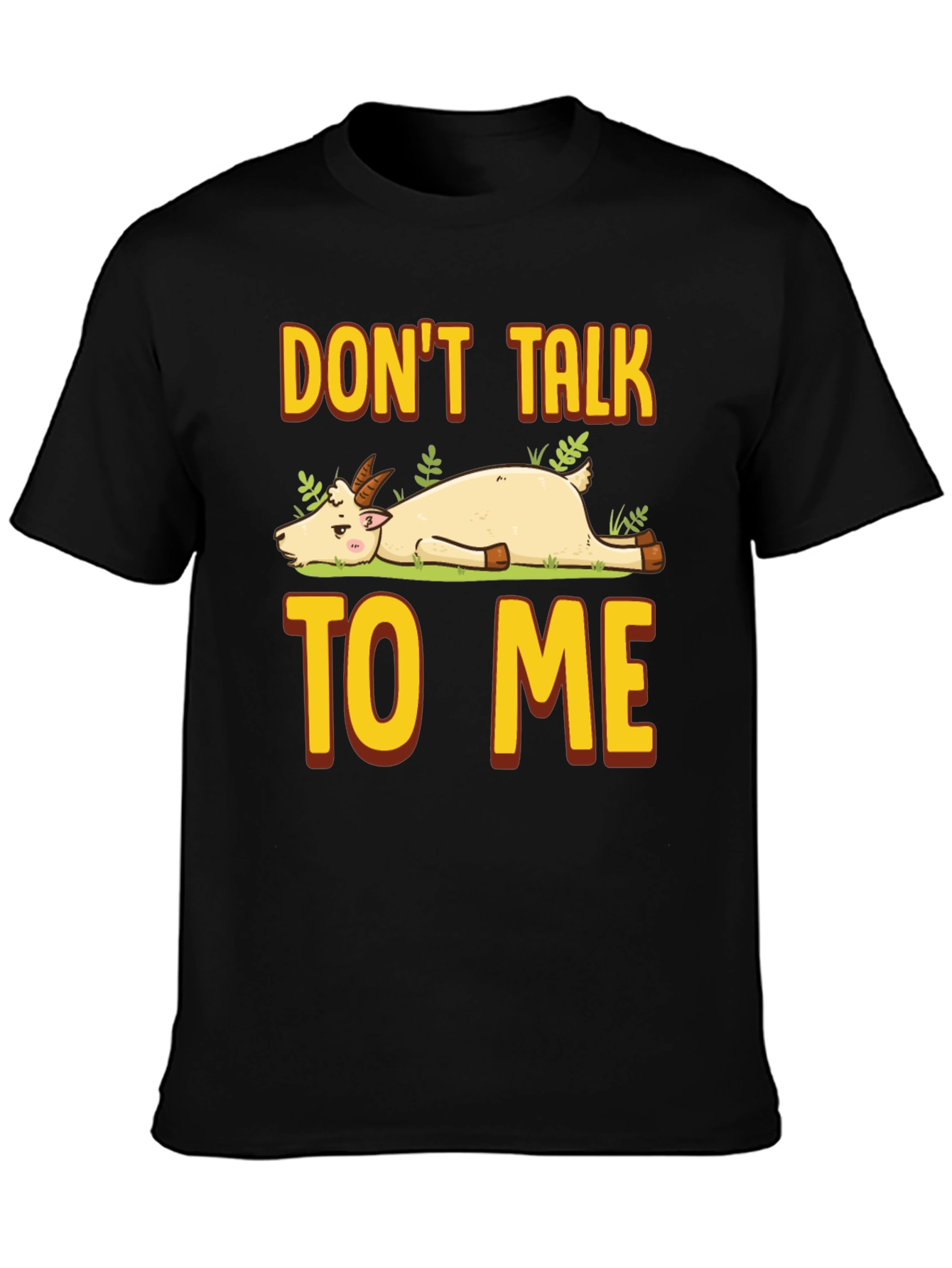 Dont Talk To Me Goat Graphic T-Shirt