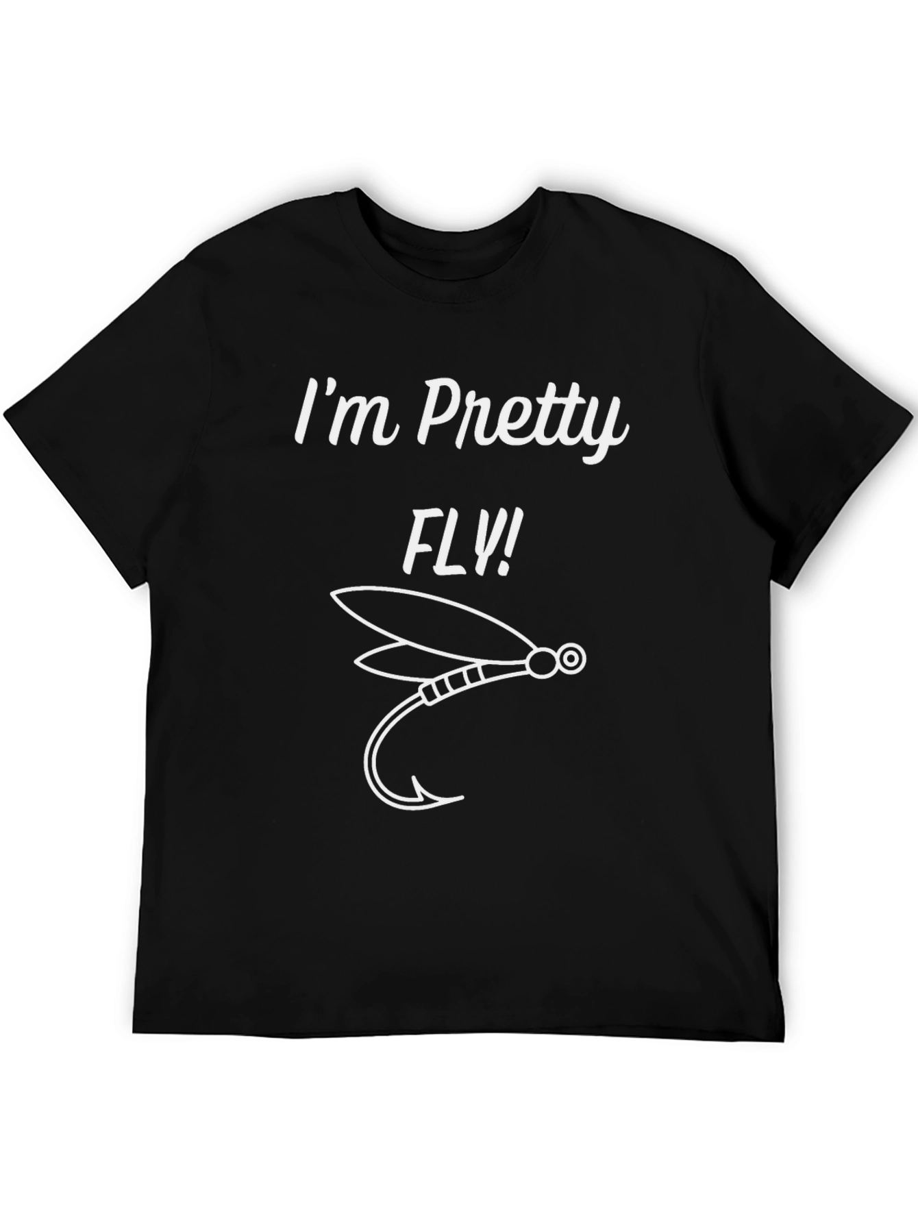 Im Pretty Fly T-Shirt