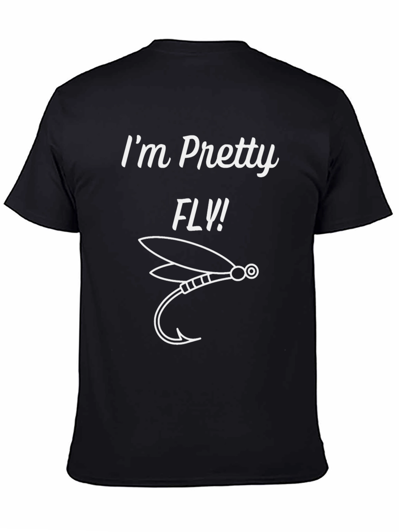 Im Pretty Fly T-Shirt