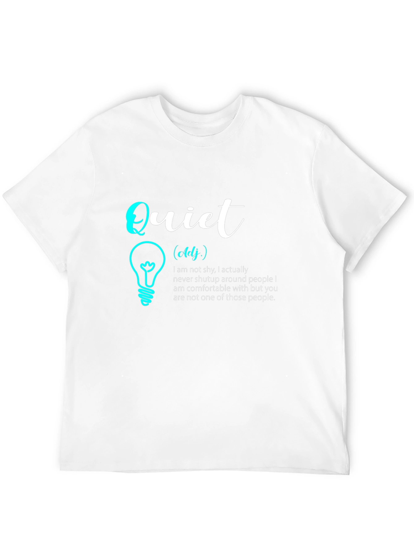 Quiet Definition T-Shirt - Introvert Humor Tee