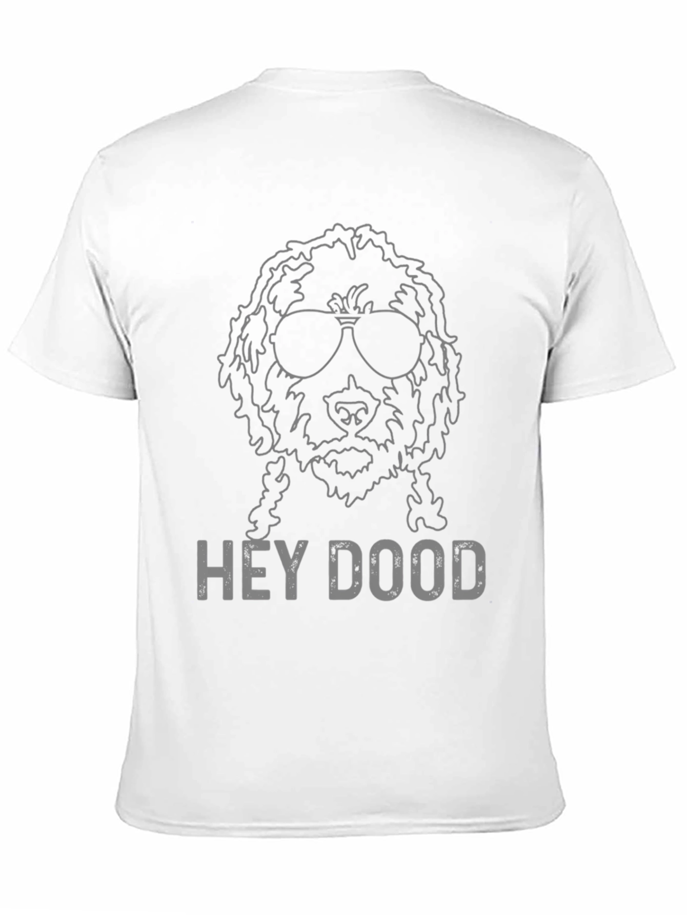 Hey Dood T-Shirt - Dog Lover Tee