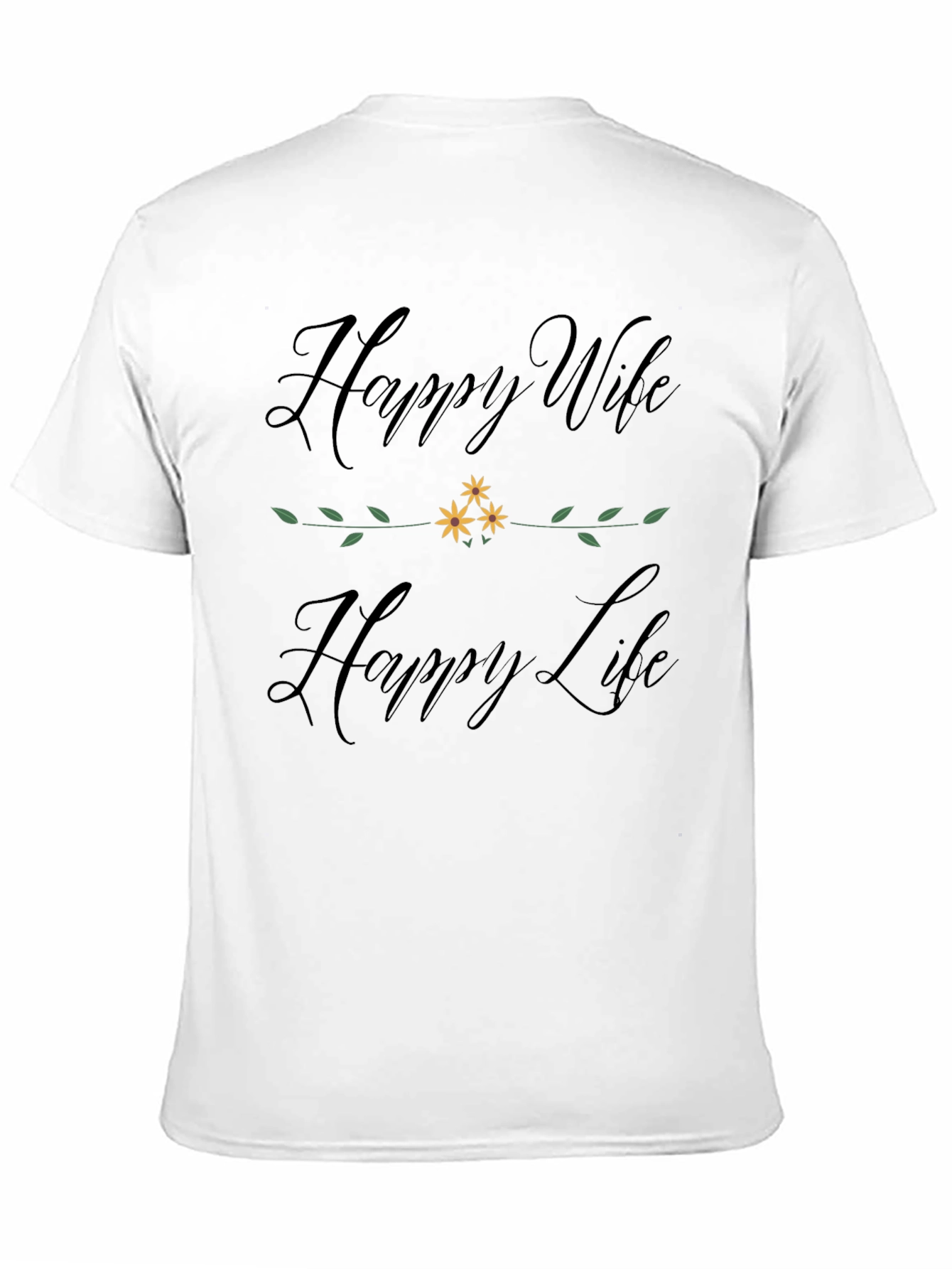 Happy Wife Happy Life Graphic T-Shirt