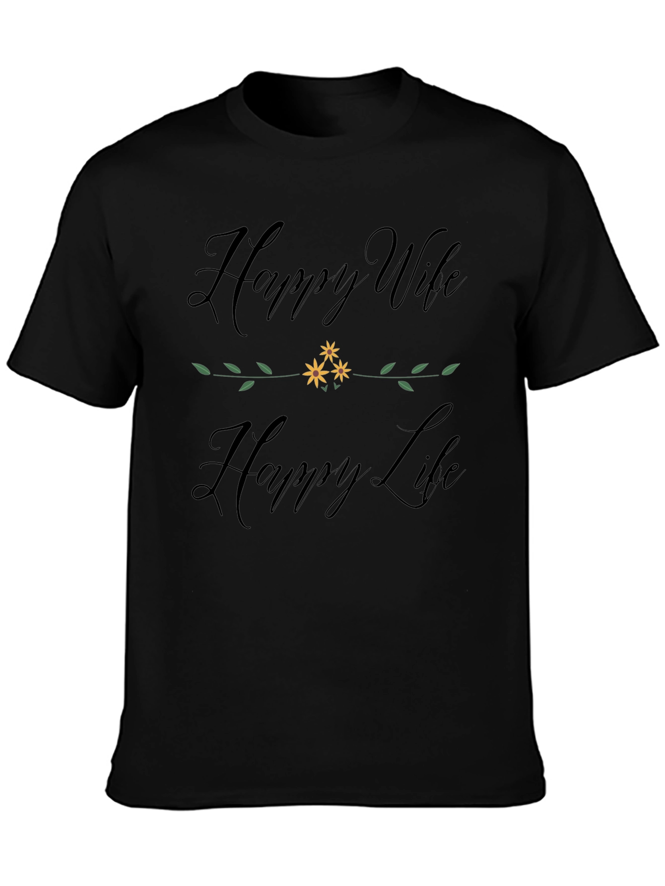 Happy Wife Happy Life Graphic T-Shirt