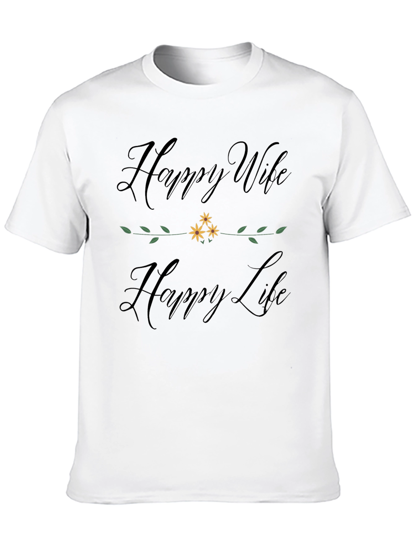 Happy Wife Happy Life Graphic T-Shirt