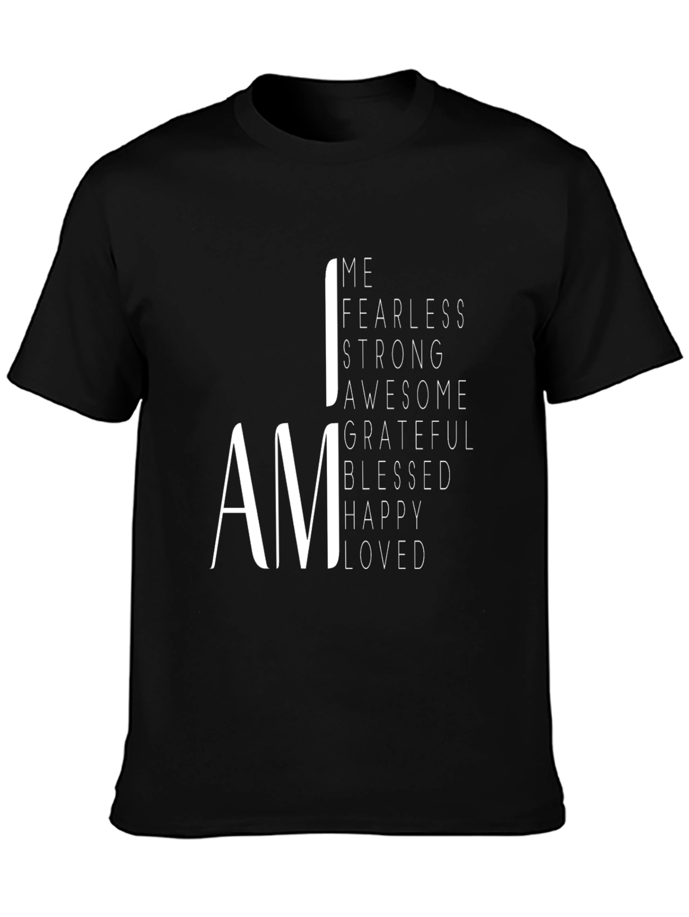 I AM Positive Affirmation Black T-Shirt