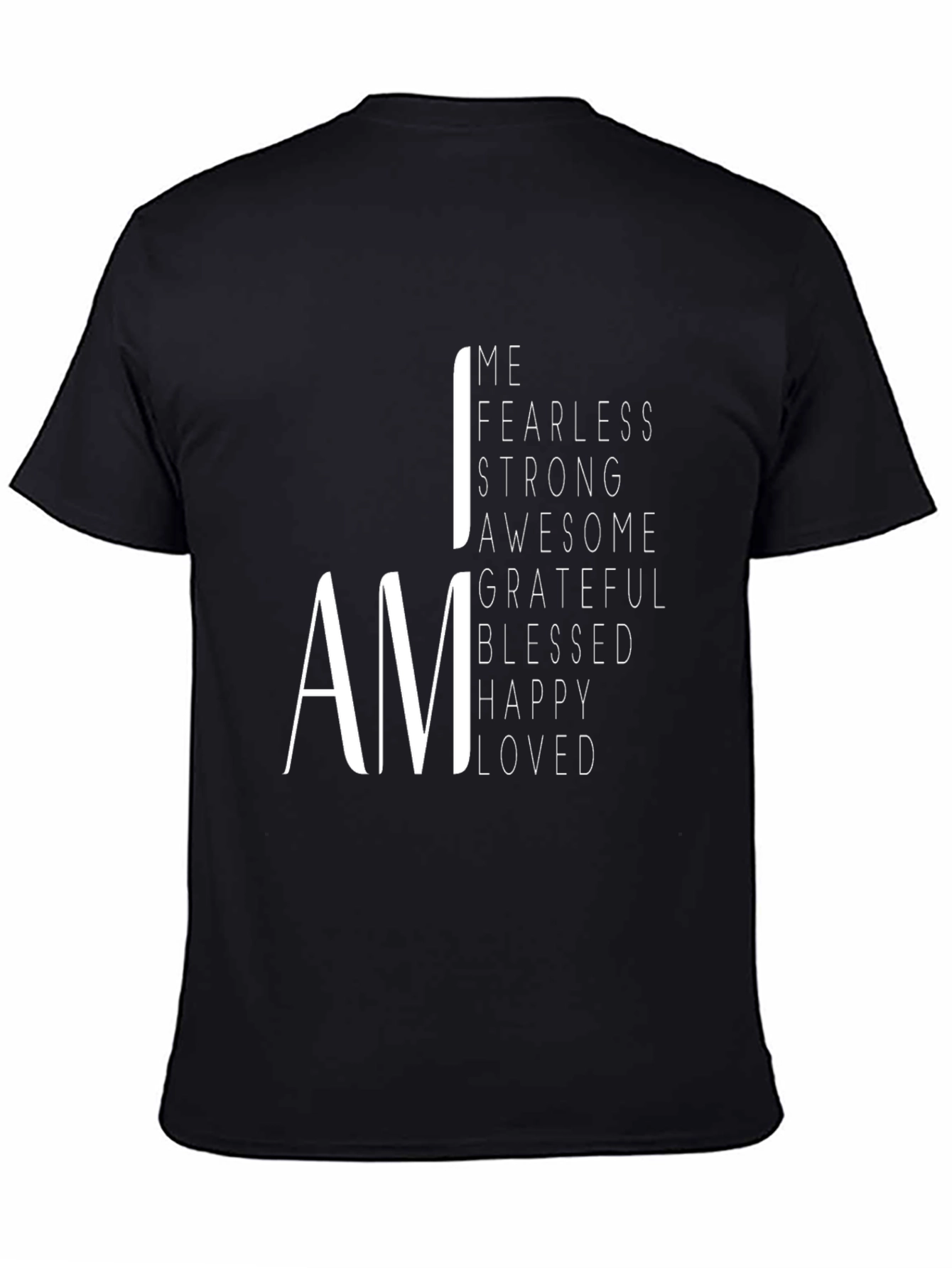 I AM Positive Affirmation Black T-Shirt