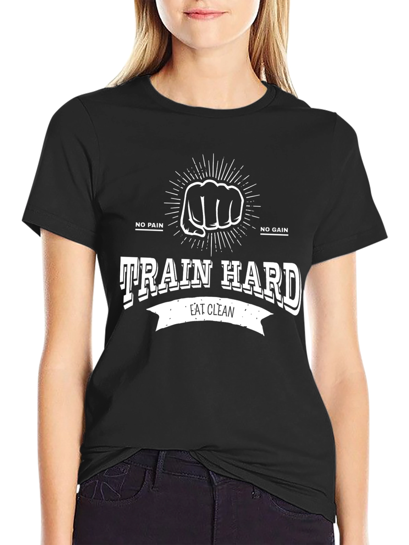 Train Hard T-Shirt: No Pain No Gain Eat Clean