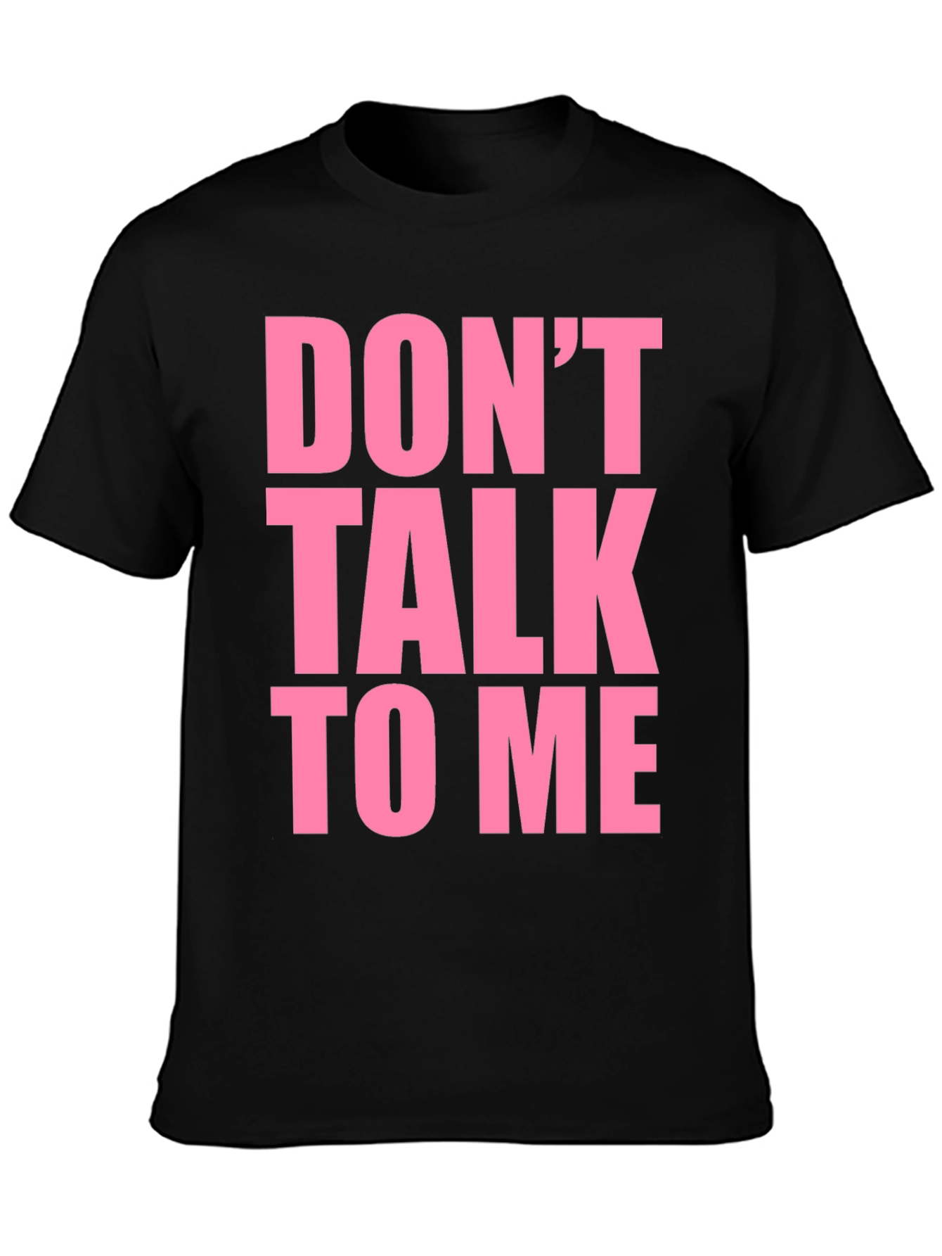 Dont Talk To Me Graphic Tee - Black