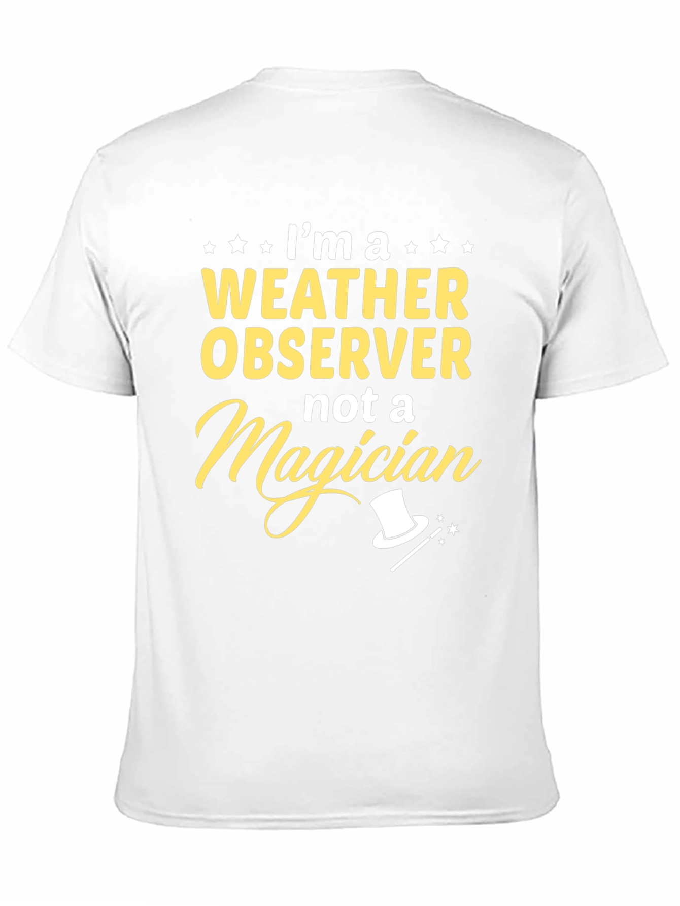 Weather Observer Not a Magician T-Shirt