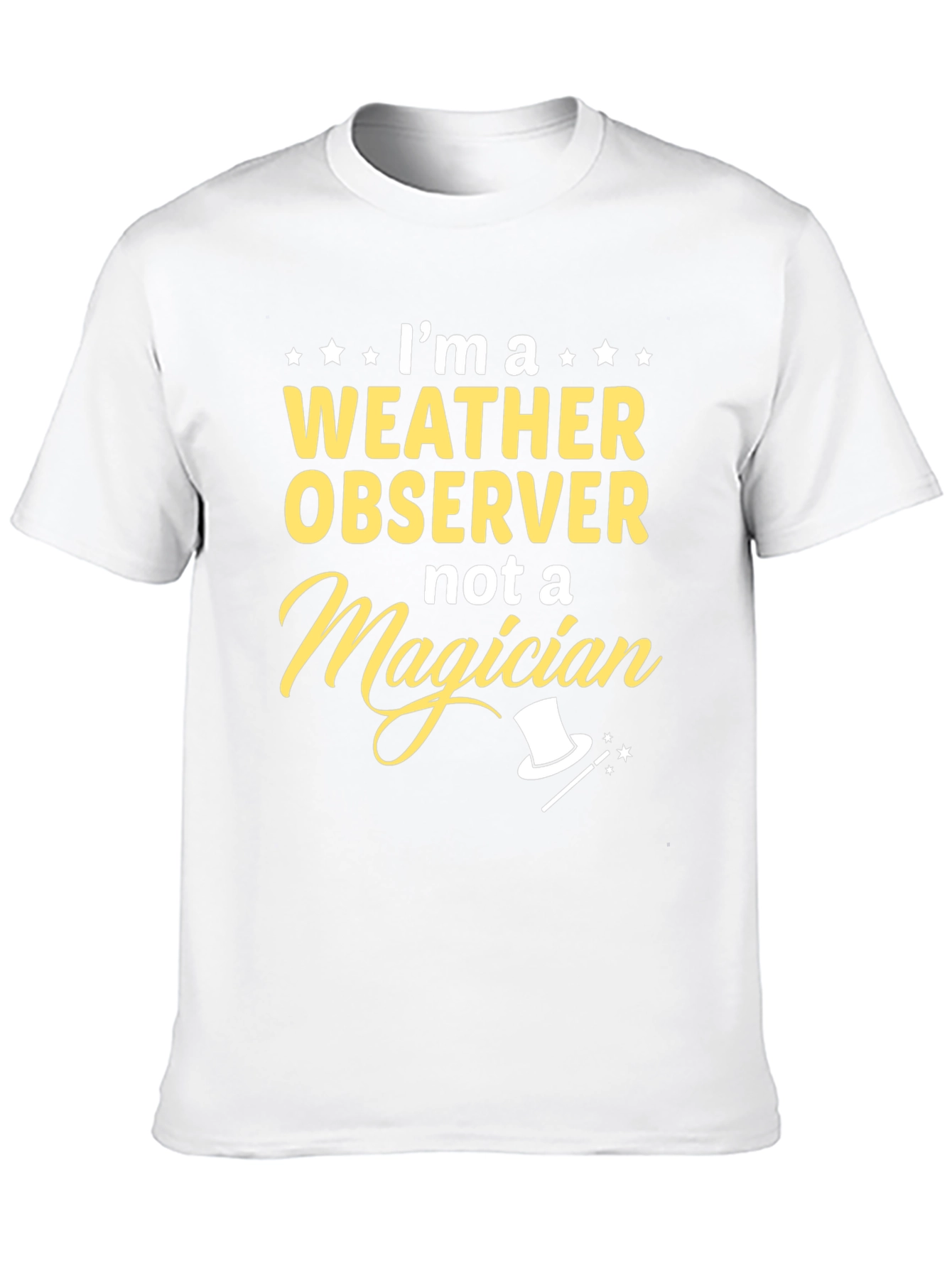 Weather Observer Not a Magician T-Shirt