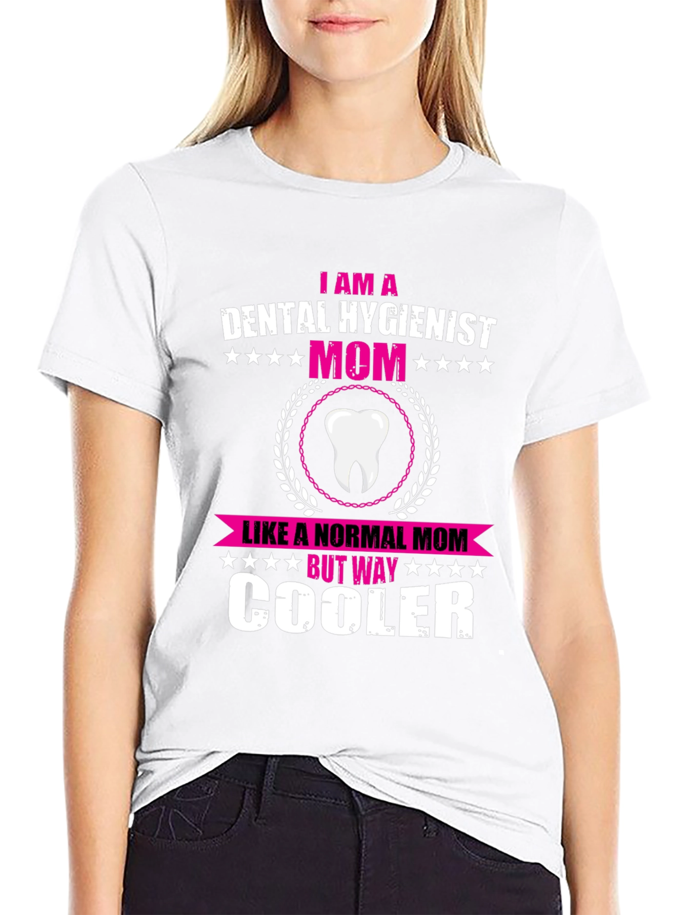 Dental Hygienist Mom T-Shirt - Cool Mothers Day Gift!