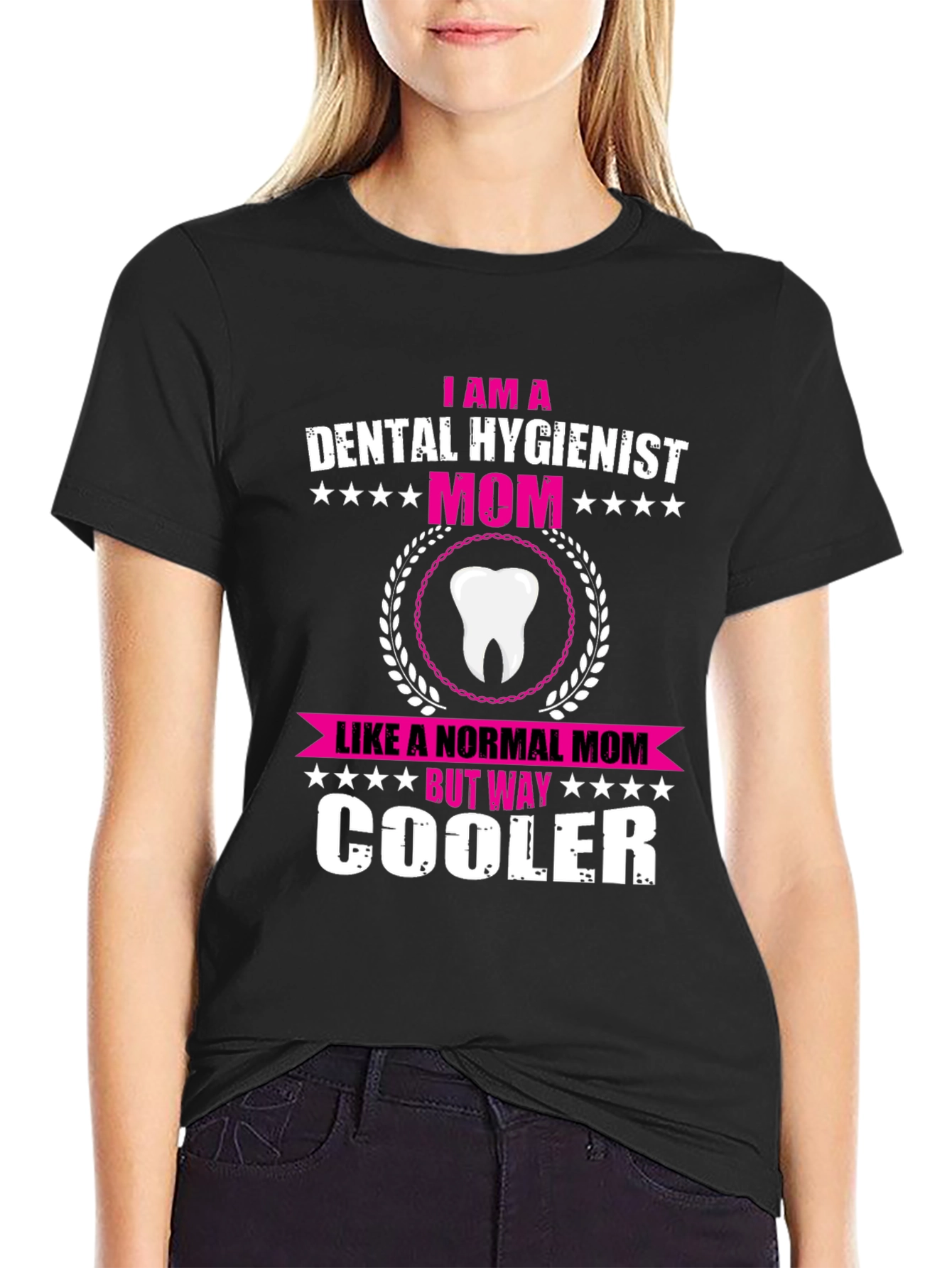 Dental Hygienist Mom T-Shirt - Cool Mothers Day Gift!