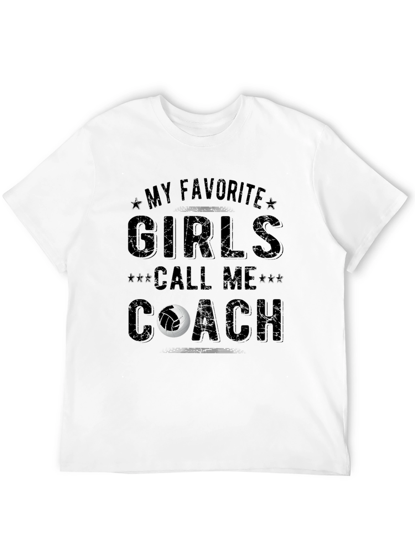 Volleyball Coach T-Shirt - My Favorite Girls