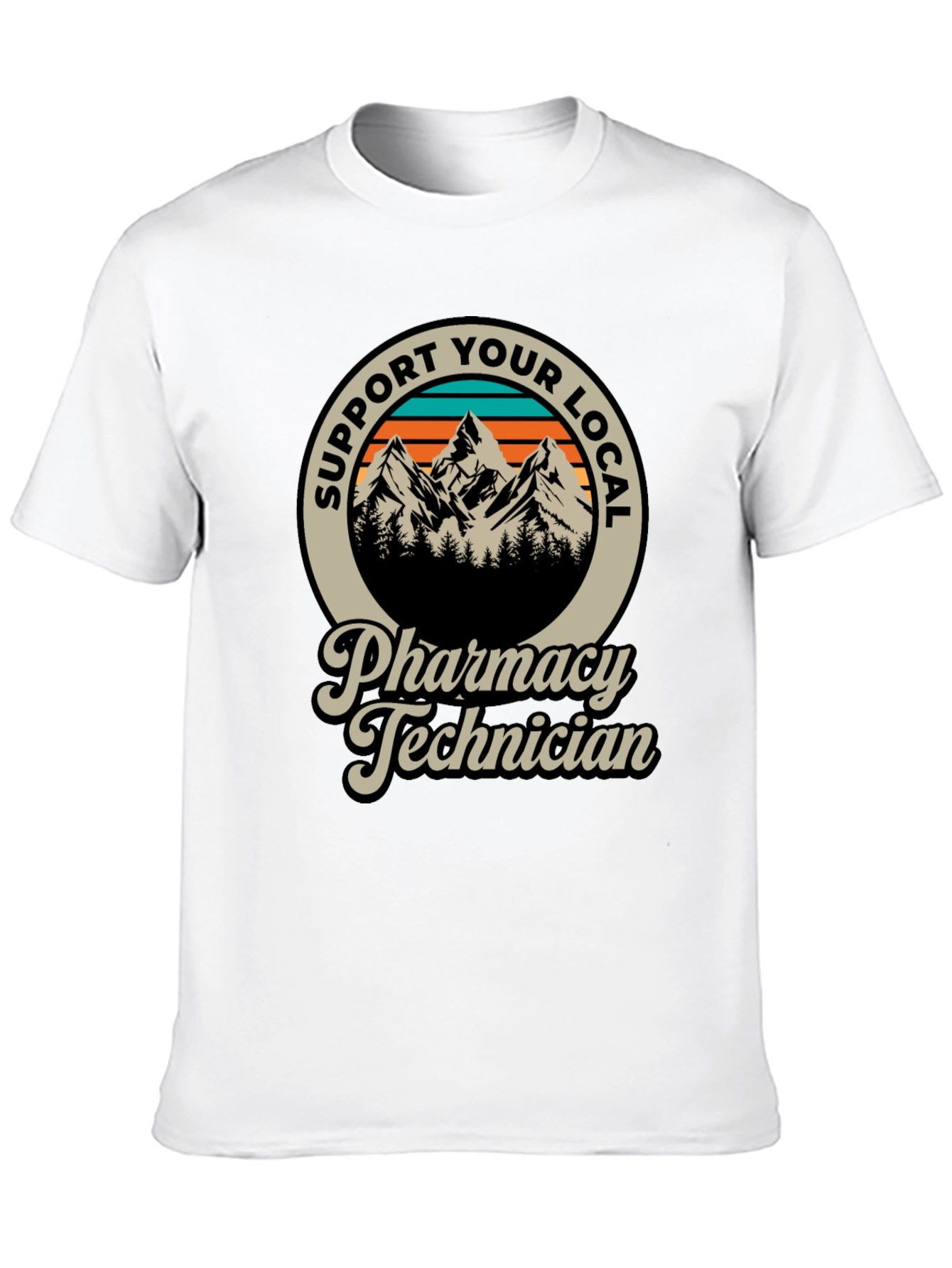 Support Your Local Pharmacy Technician T-Shirt