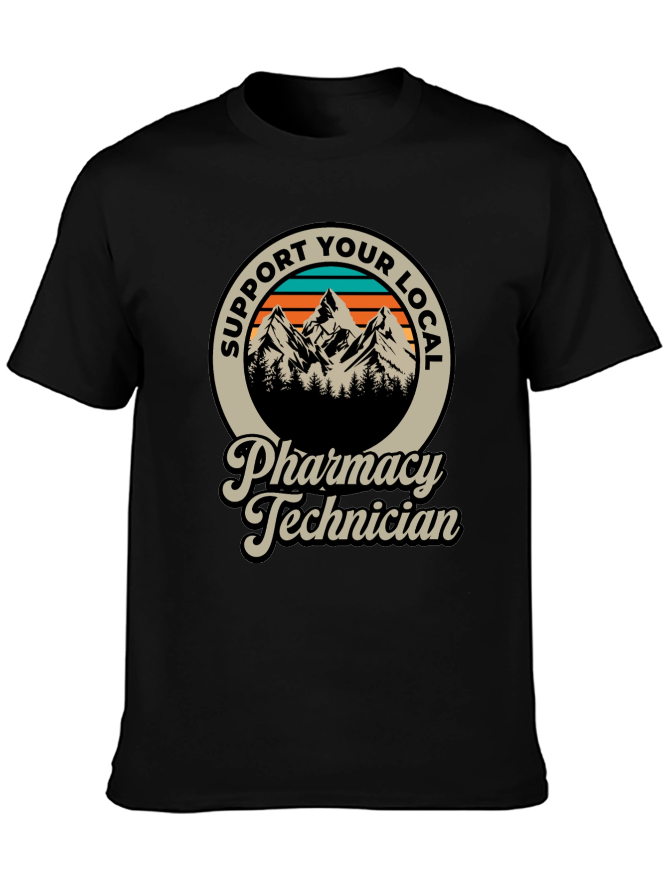 Support Your Local Pharmacy Technician T-Shirt
