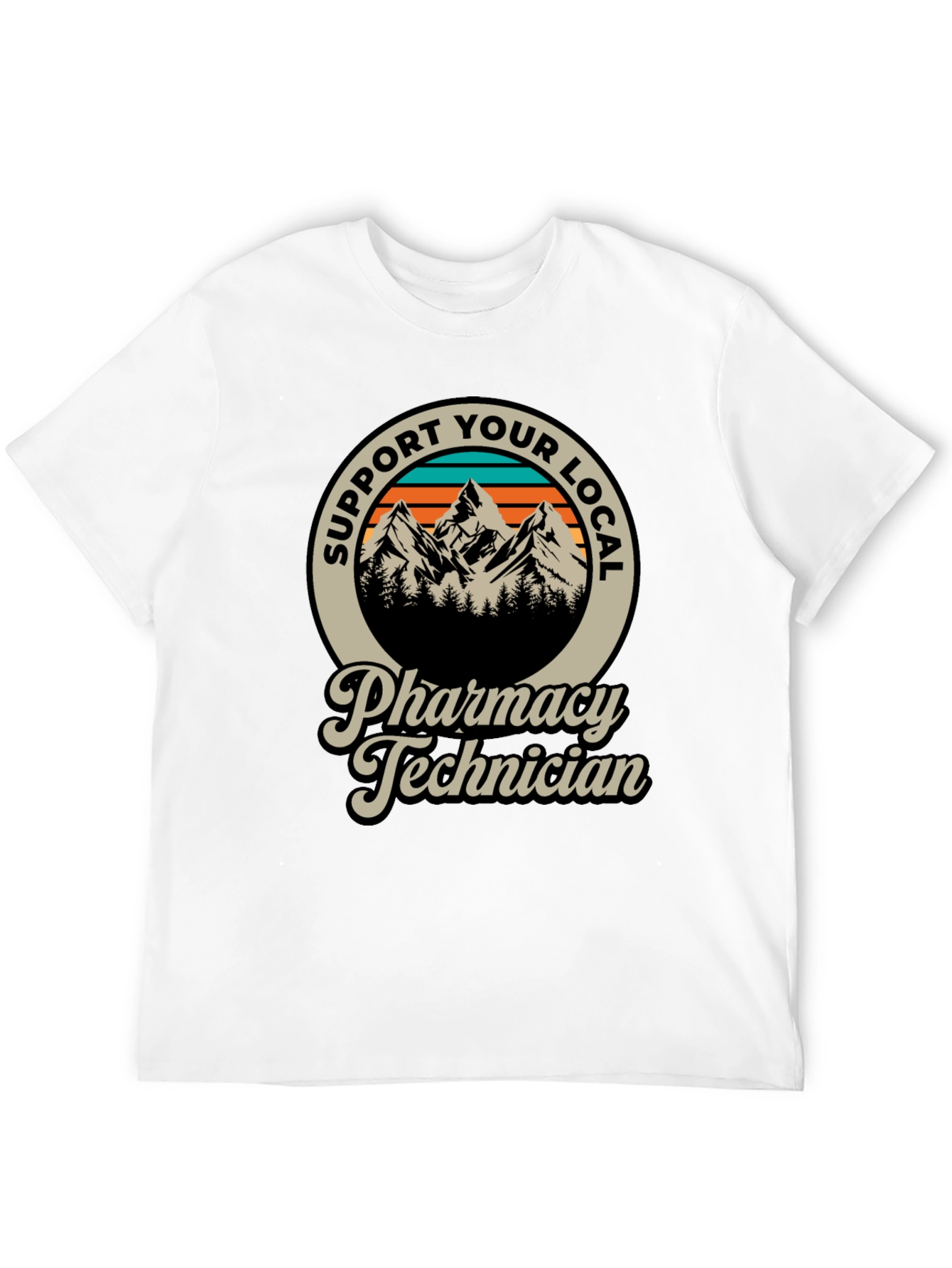 Support Your Local Pharmacy Technician T-Shirt