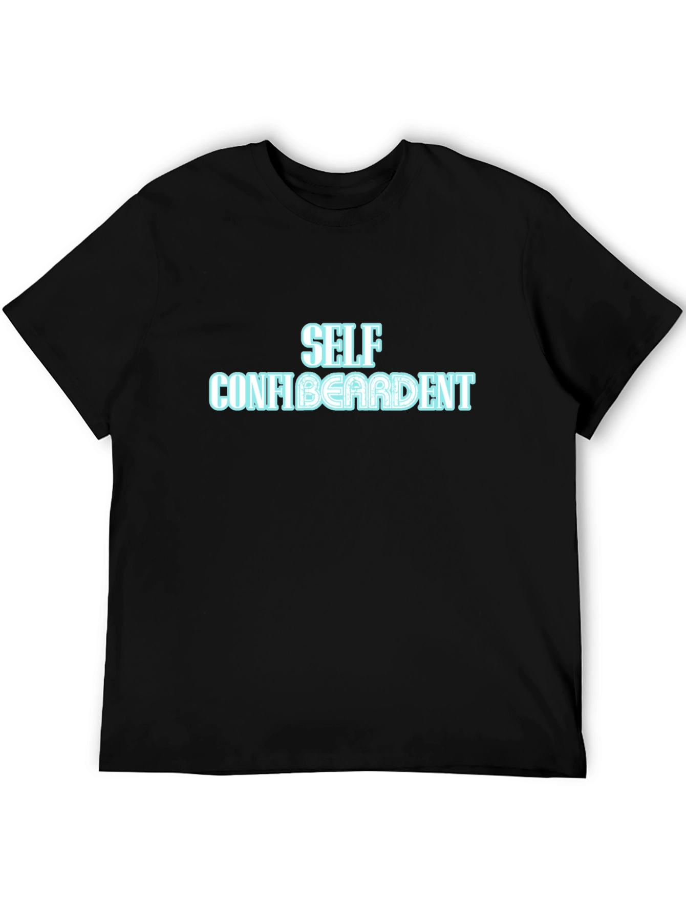 Self Confibeardent Graphic T-Shirt