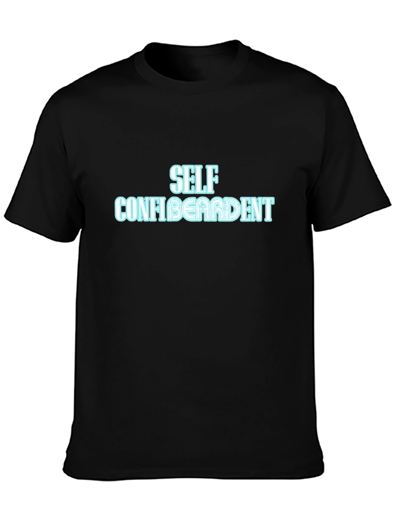 Self Confibeardent Graphic T-Shirt
