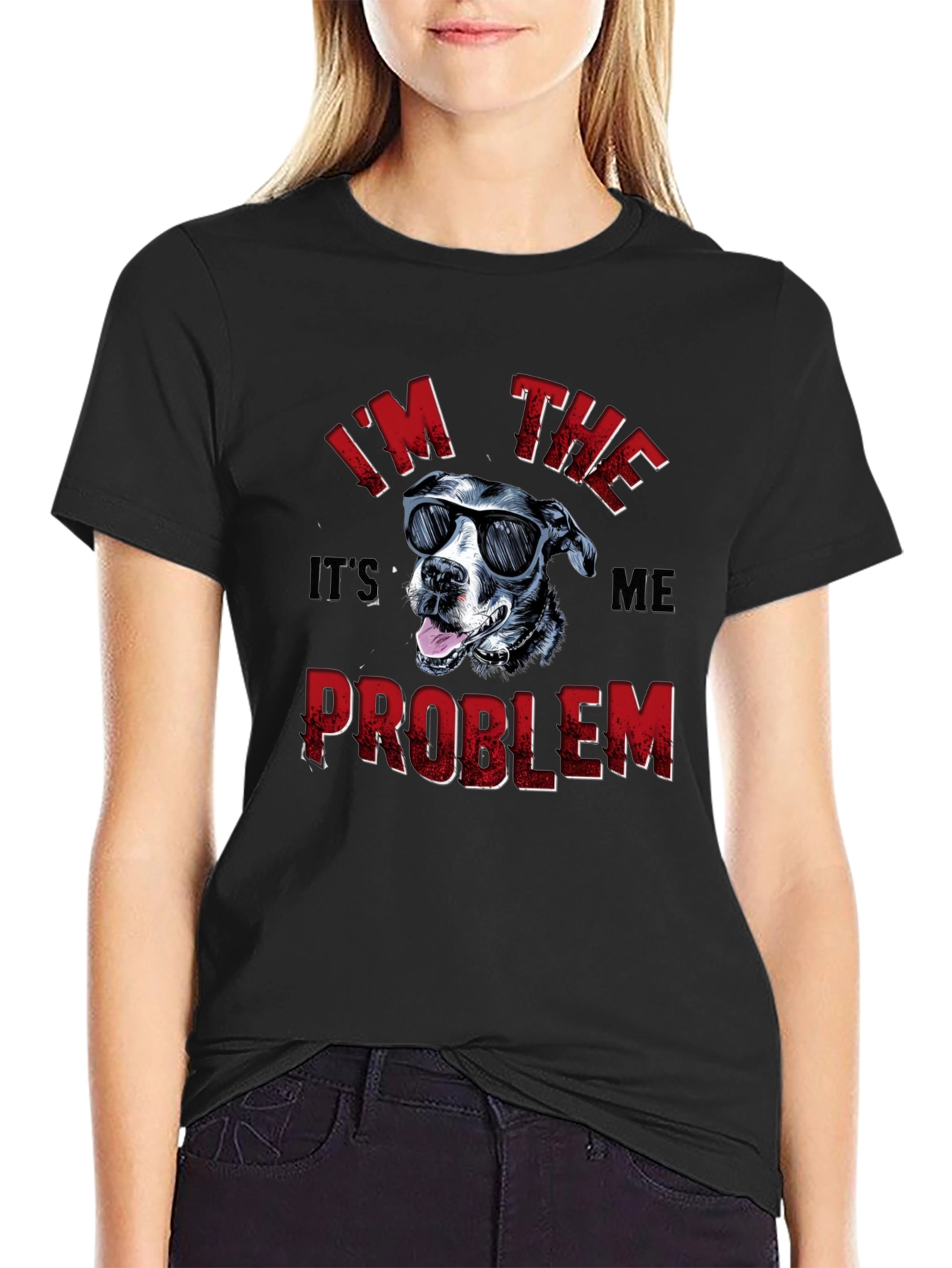 Im The Problem Funny Dog Graphic Tee