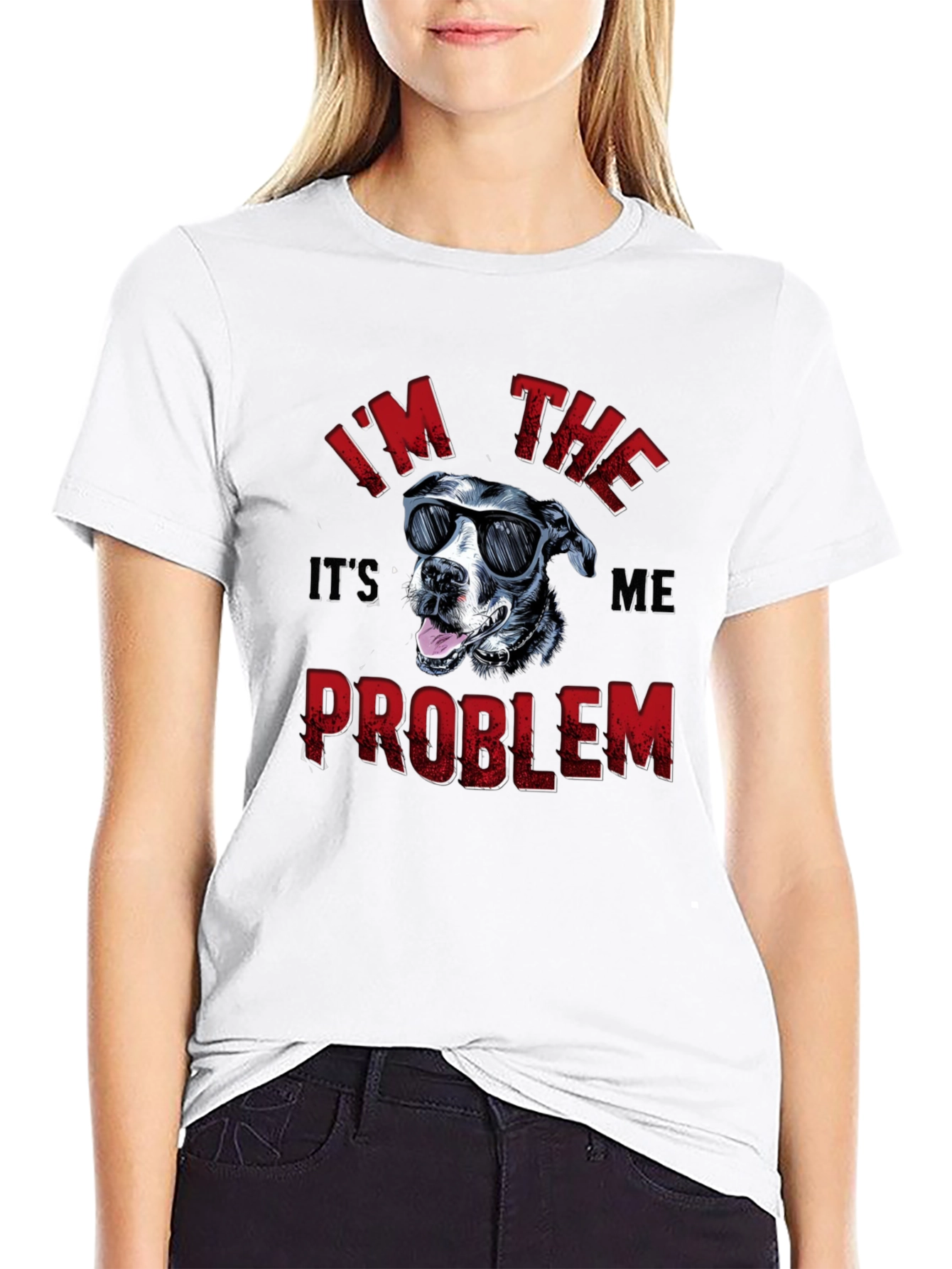 Im The Problem Funny Dog Graphic Tee